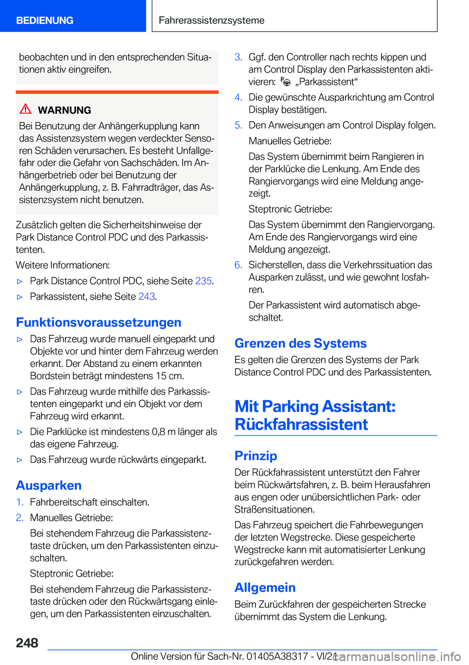 BMW 2 SERIES GRAN COUPE 2022  Betriebsanleitungen (in German) �b�e�o�b�a�c�h�t�e�n��u�n�d��i�n��d�e�n��e�n�t�s�p�r�e�c�h�e�n�d�e�n��S�i�t�u�aj�t�i�o�n�e�n��a�k�t�i�v��e�i�n�g�r�e�i�f�e�n�.
�W�A�R�N�U�N�G
�B�e�i��B�e�n�u�t�z�u�n�g��d�e�r��A�n�h�