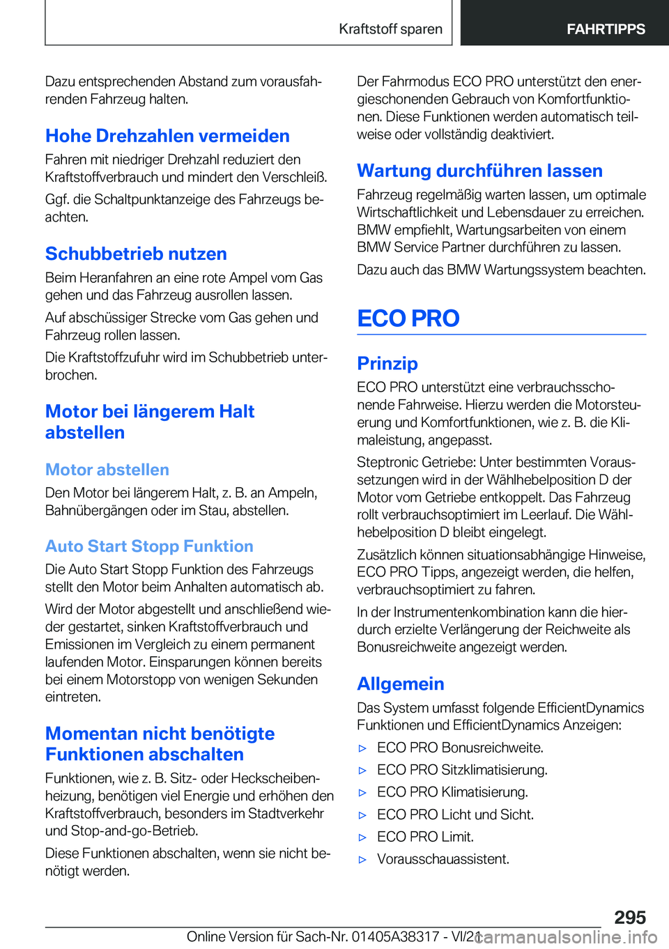 BMW 2 SERIES GRAN COUPE 2022  Betriebsanleitungen (in German) �D�a�z�u��e�n�t�s�p�r�e�c�h�e�n�d�e�n��A�b�s�t�a�n�d��z�u�m��v�o�r�a�u�s�f�a�hj�r�e�n�d�e�n��F�a�h�r�z�e�u�g��h�a�l�t�e�n�.
�H�o�h�e��D�r�e�h�z�a�h�l�e�n��v�e�r�m�e�i�d�e�n
�F�a�h�r�e�n��m�i