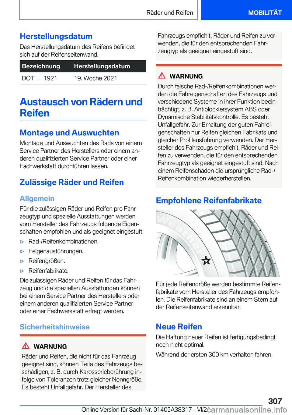 BMW 2 SERIES GRAN COUPE 2022  Betriebsanleitungen (in German) �H�e�r�s�t�e�l�l�u�n�g�s�d�a�t�u�m�D�a�s��H�e�r�s�t�e�l�l�u�n�g�s�d�a�t�u�m��d�e�s��R�e�i�f�e�n�s��b�e�f�i�n�d�e�t�s�i�c�h��a�u�f��d�e�r��R�e�i�f�e�n�s�e�i�t�e�n�w�a�n�d�.�B�e�z�e�i�c�h�n�u�n�g