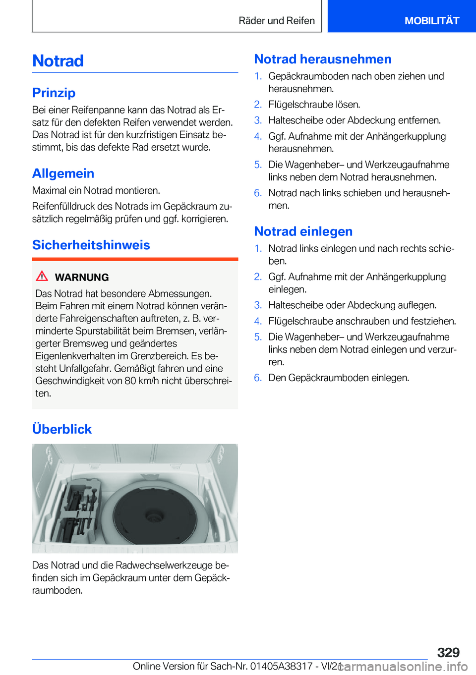 BMW 2 SERIES GRAN COUPE 2022  Betriebsanleitungen (in German) �N�o�t�r�a�d
�P�r�i�n�z�i�p
�B�e�i��e�i�n�e�r��R�e�i�f�e�n�p�a�n�n�e��k�a�n�n��d�a�s��N�o�t�r�a�d��a�l�s��E�rj �s�a�t�z��f�