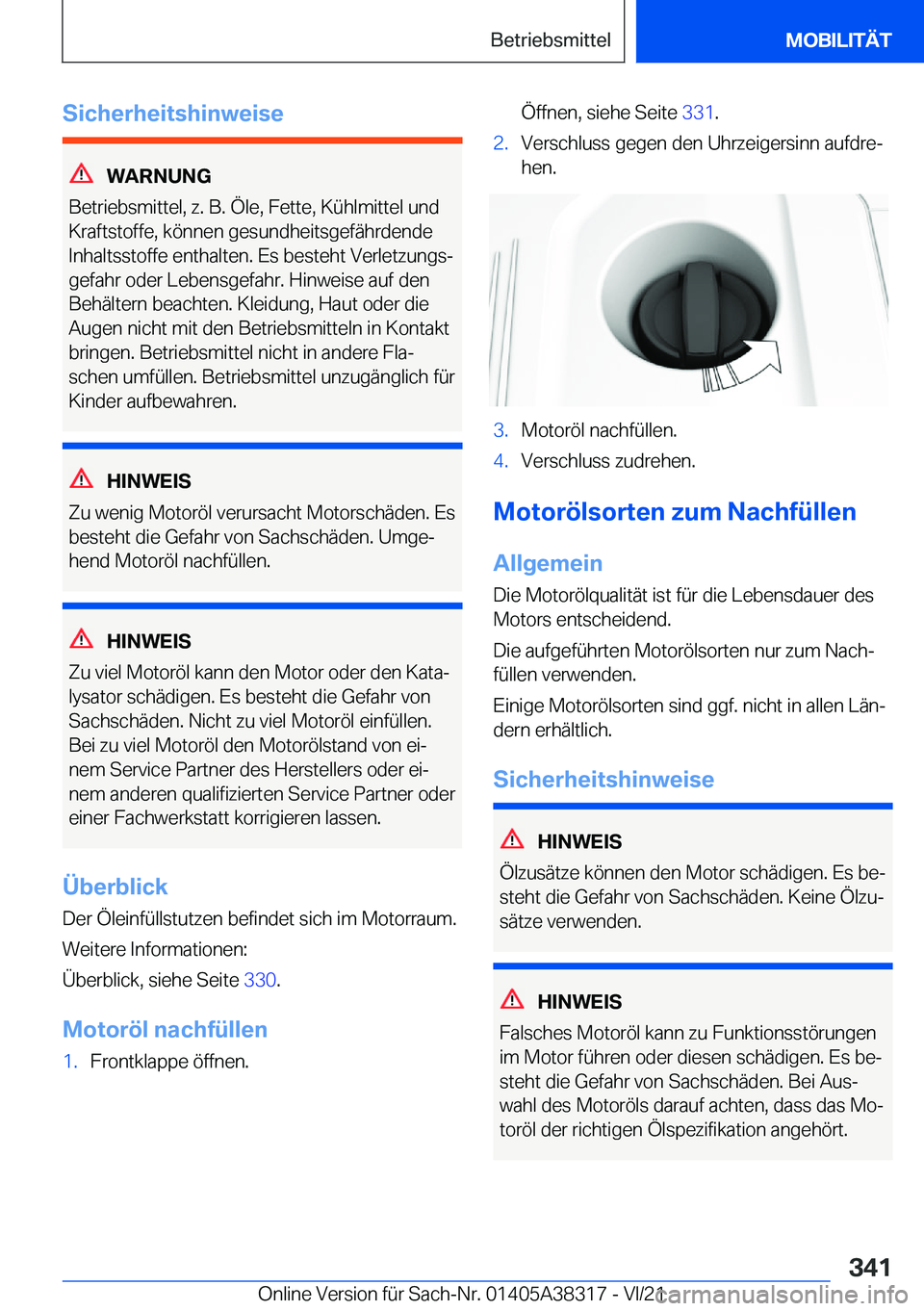 BMW 2 SERIES GRAN COUPE 2022  Betriebsanleitungen (in German) �S�i�c�h�e�r�h�e�i�t�s�h�i�n�w�e�i�s�e
�W�A�R�N�U�N�G
�B�e�t�r�i�e�b�s�m�i�t�t�e�l�,��z�.��B�.��