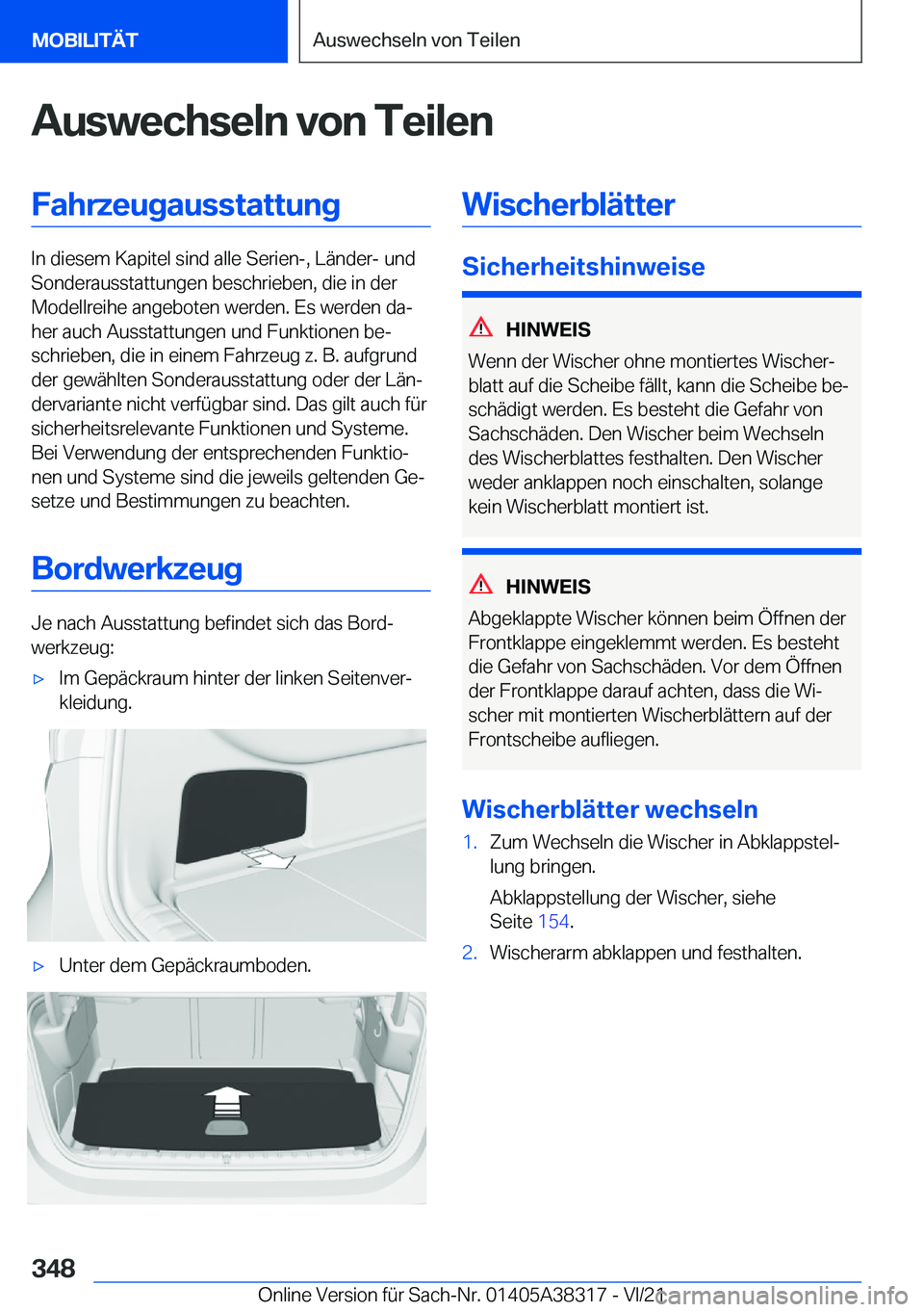 BMW 2 SERIES GRAN COUPE 2022  Betriebsanleitungen (in German) �A�u�s�w�e�c�h�s�e�l�n��v�o�n��T�e�i�l�e�n�F�a�h�r�z�e�u�g�a�u�s�s�t�a�t�t�u�n�g
�I�n��d�i�e�s�e�m��K�a�p�i�t�e�l��s�i�n�d��a�l�l�e��S�e�r�i�e�n�-�,��L�