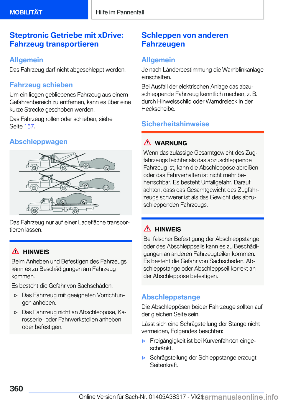 BMW 2 SERIES GRAN COUPE 2022  Betriebsanleitungen (in German) �S�t�e�p�t�r�o�n�i�c��G�e�t�r�i�e�b�e��m�i�t��x�D�r�i�v�e�:
�F�a�h�r�z�e�u�g��t�r�a�n�s�p�o�r�t�i�e�r�e�n
�A�l�l�g�e�m�e�i�n�D�a�s��F�a�h�r�z�e�u�g��d�a�r�f��n�i�c�h�t��a�b�g�e�s�c�h�l�e�p�p�t
