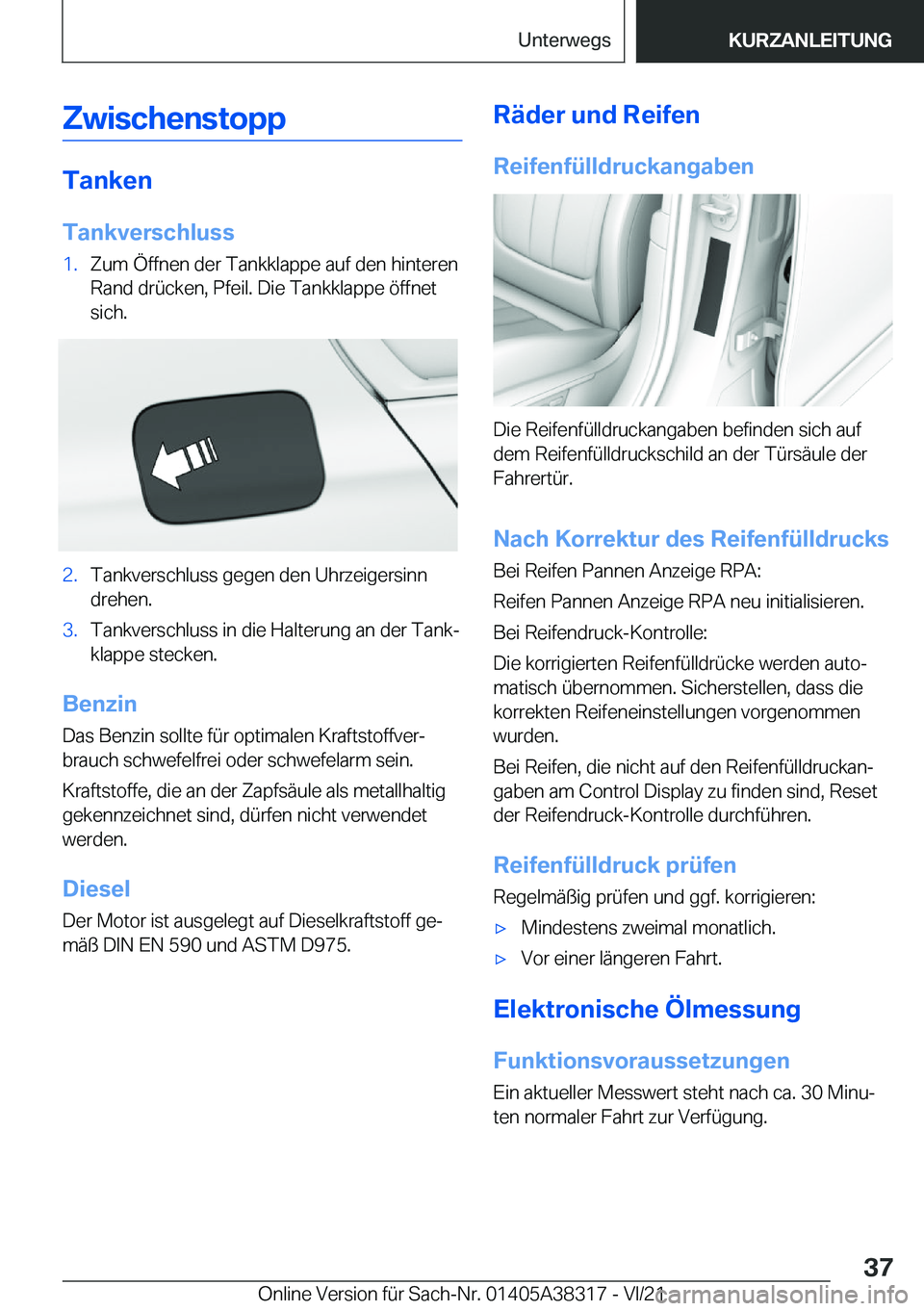BMW 2 SERIES GRAN COUPE 2022  Betriebsanleitungen (in German) �Z�w�i�s�c�h�e�n�s�t�o�p�p
�T�a�n�k�e�n�T�a�n�k�v�e�r�s�c�h�l�u�s�s
�1�.�Z�u�m��