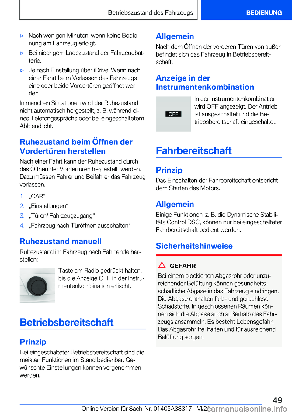 BMW 2 SERIES GRAN COUPE 2022  Betriebsanleitungen (in German) x�N�a�c�h��w�e�n�i�g�e�n��M�i�n�u�t�e�n�,��w�e�n�n��k�e�i�n�e��B�e�d�i�ej
�n�u�n�g��a�m��F�a�h�r�z�e�u�g��e�r�f�o�l�g�t�.x�B�e�i��n�i�e�d�r�i�g�e�m��L�a�d�e�z�u�s�t�a�n�d��d�e�r��F�a�h�