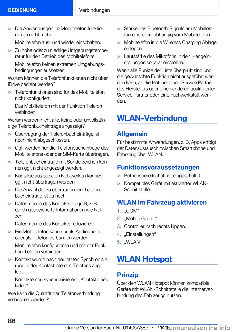 BMW 2 SERIES GRAN COUPE 2022  Betriebsanleitungen (in German) x�D�i�e��A�n�w�e�n�d�u�n�g�e�n��i�m��M�o�b�i�l�t�e�l�e�f�o�n��f�u�n�k�t�i�oj
�n�i�e�r�e�n��n�i�c�h�t��m�e�h�r�.
�M�o�b�i�l�t�e�l�e�f�o�n��a�u�s�-��u�n�d��w�i�e�d�e�r��e�i�n�s�c�h�a�l�t�e�n