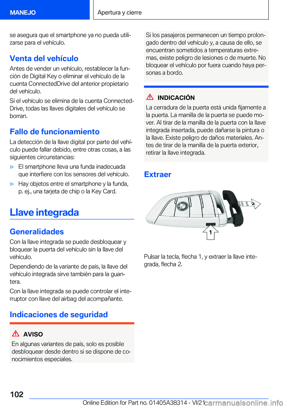 BMW 2 SERIES GRAN COUPE 2022  Manuales de Empleo (in Spanish) �s�e��a�s�e�g�u�r�a��q�u�e��e�l��s�m�a�r�t�p�h�o�n�e��y�a��n�o��p�u�e�d�a��u�t�i�l�iª�z�a�r�s�e��p�a�r�a��e�l��v�e�h�
