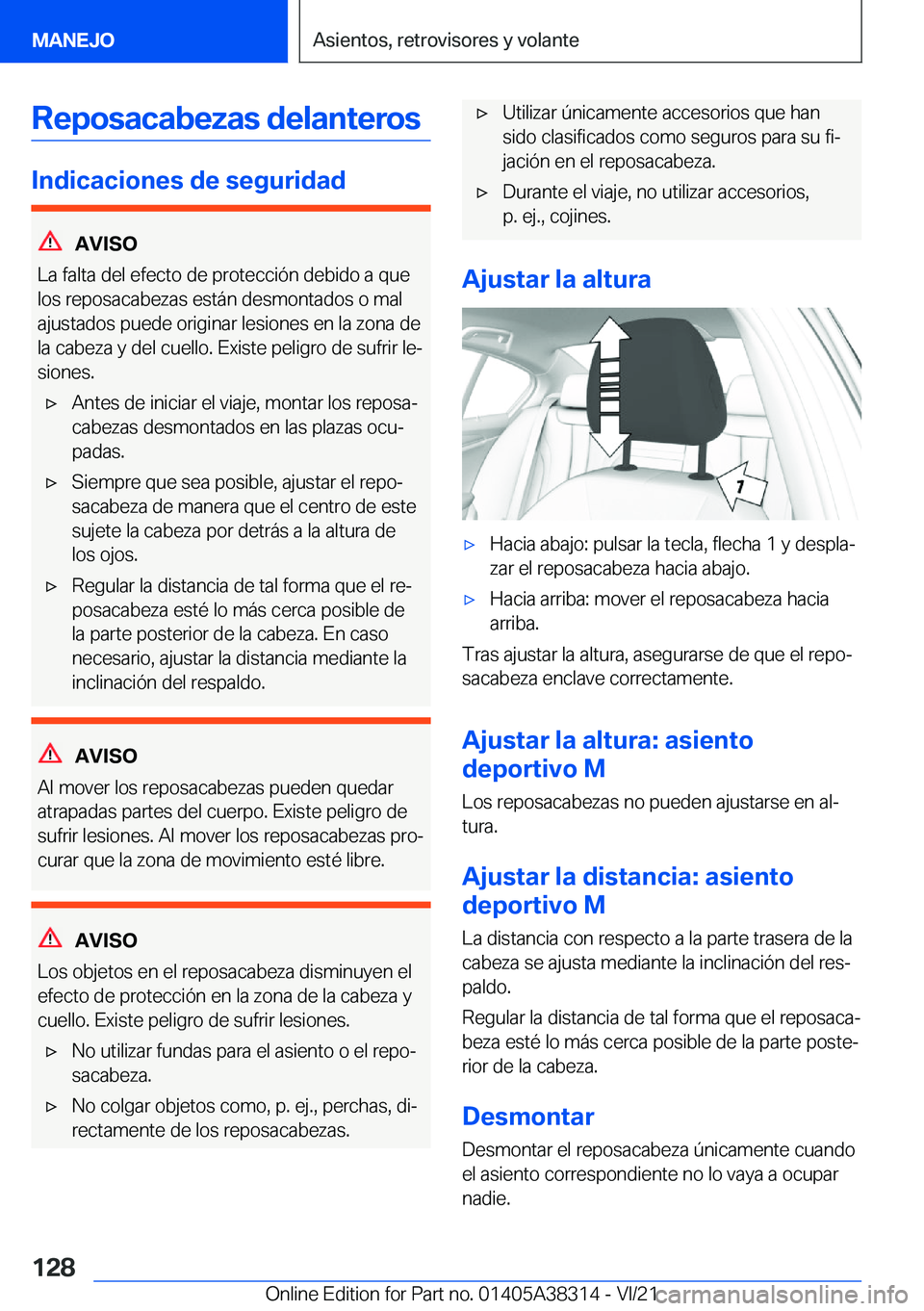 BMW 2 SERIES GRAN COUPE 2022  Manuales de Empleo (in Spanish) �R�e�p�o�s�a�c�a�b�e�z�a�s��d�e�l�a�n�t�e�r�o�s
�I�n�d�i�c�a�c�i�o�n�e�s��d�e��s�e�g�u�r�i�d�a�d
�A�V�I�S�O
�L�a��f�a�l�t�a��d�e�l��e�f�e�c�t�o��d�e��p�r�o�t�e�c�c�i�