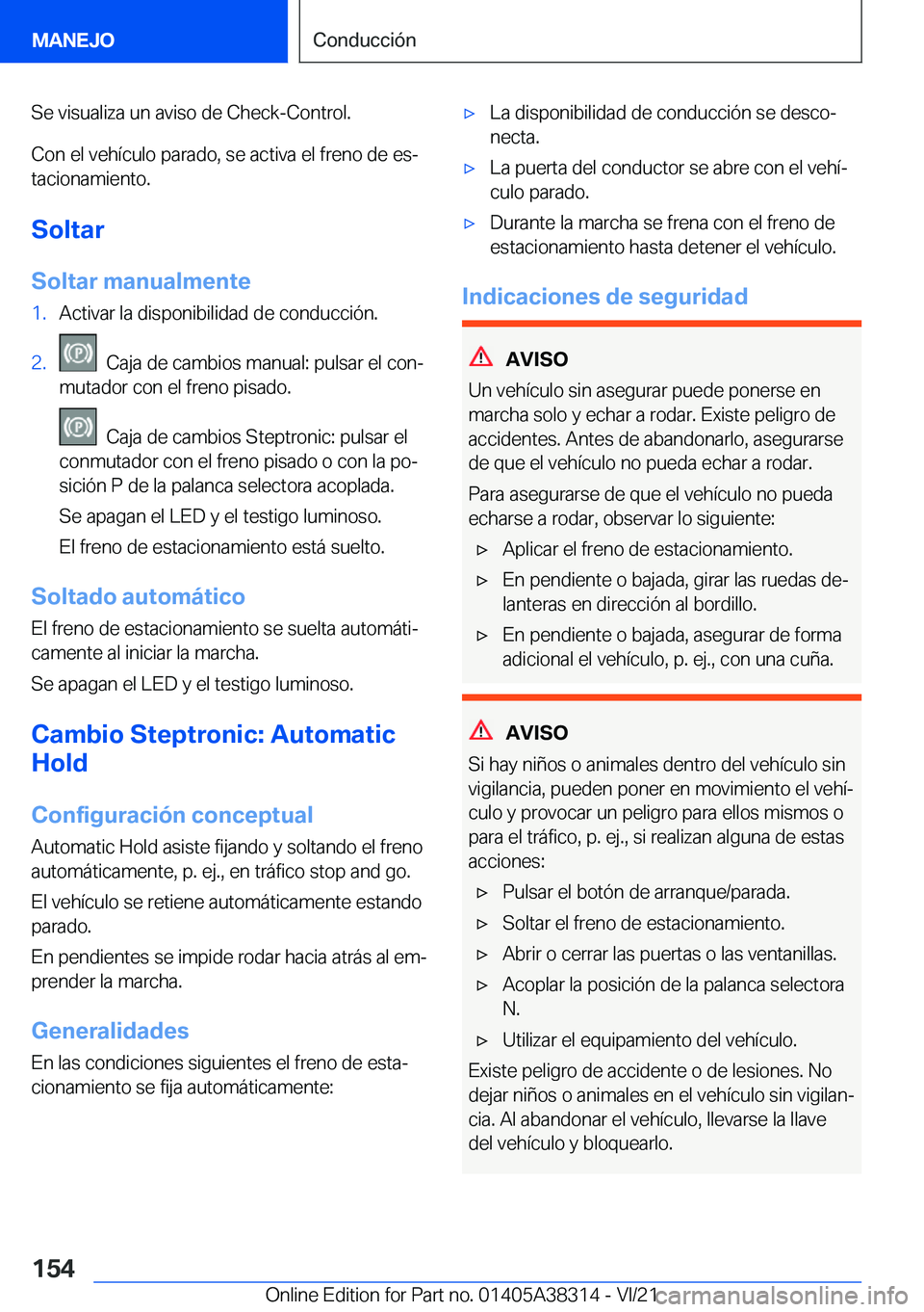 BMW 2 SERIES GRAN COUPE 2022  Manuales de Empleo (in Spanish) �S�e��v�i�s�u�a�l�i�z�a��u�n��a�v�i�s�o��d�e��C�h�e�c�k�-�C�o�n�t�r�o�l�.
�C�o�n��e�l��v�e�h�