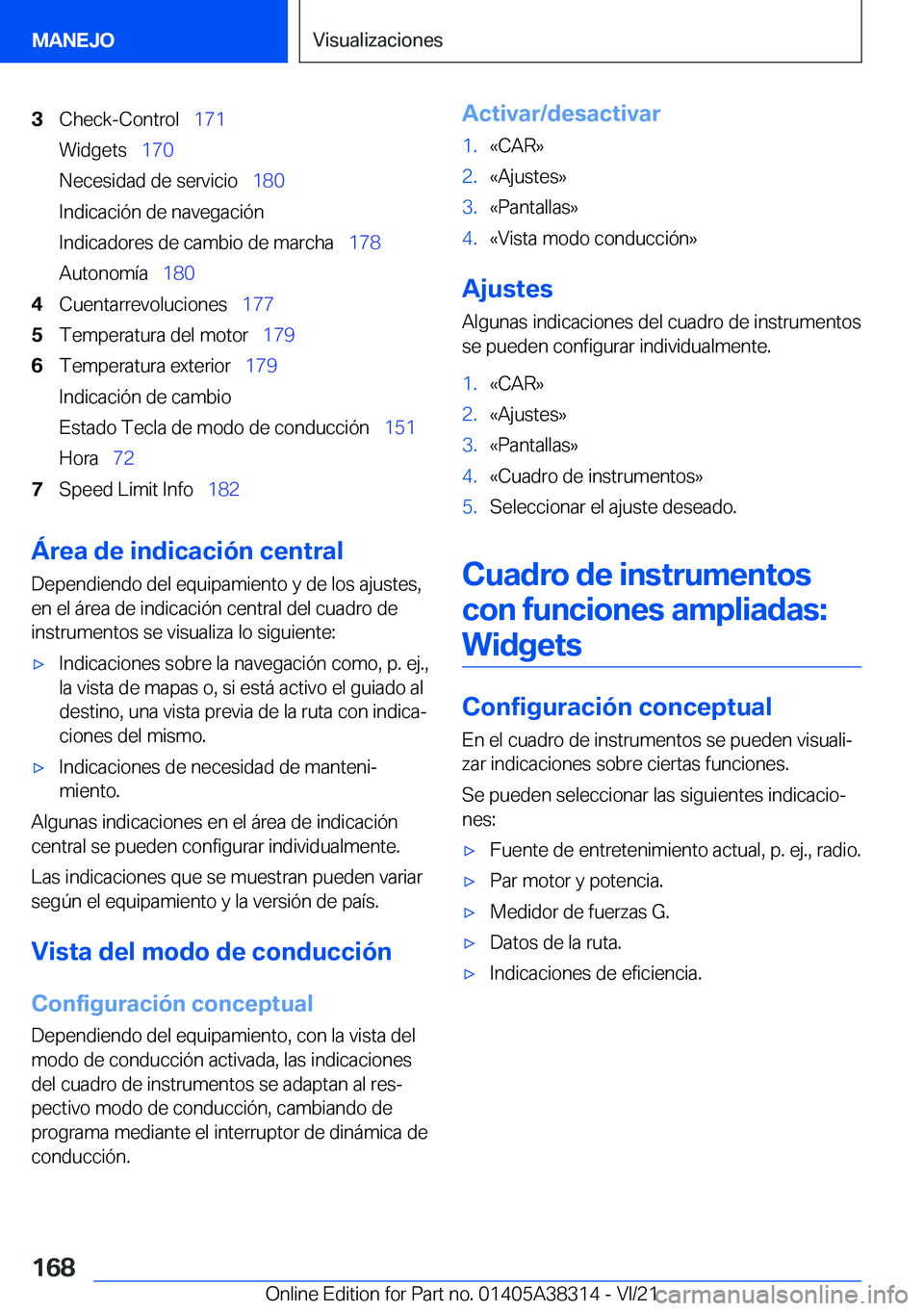 BMW 2 SERIES GRAN COUPE 2022  Manuales de Empleo (in Spanish) �3�C�h�e�c�k�-�C�o�n�t�r�o�l\_�1�7�1
�W�i�d�g�e�t�s\_ �1�7�0
�N�e�c�e�s�i�d�a�d��d�e��s�e�r�v�i�c�i�o\_ �1�8�0
�I�n�d�i�c�a�c�i�