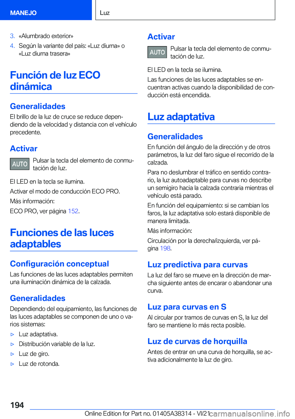 BMW 2 SERIES GRAN COUPE 2022  Manuales de Empleo (in Spanish) �3�.�«�A�l�u�m�b�r�a�d�o��e�x�t�e�r�i�o�r�{�4�.�S�e�g�