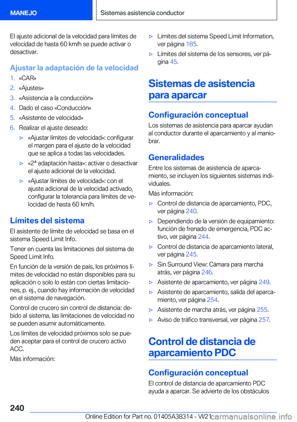 BMW 2 SERIES GRAN COUPE 2022  Manuales de Empleo (in Spanish) �E�l��a�j�u�s�t�e��a�d�i�c�i�o�n�a�l��d�e��l�a��v�e�l�o�c�i�d�a�d��p�a�r�a��l�