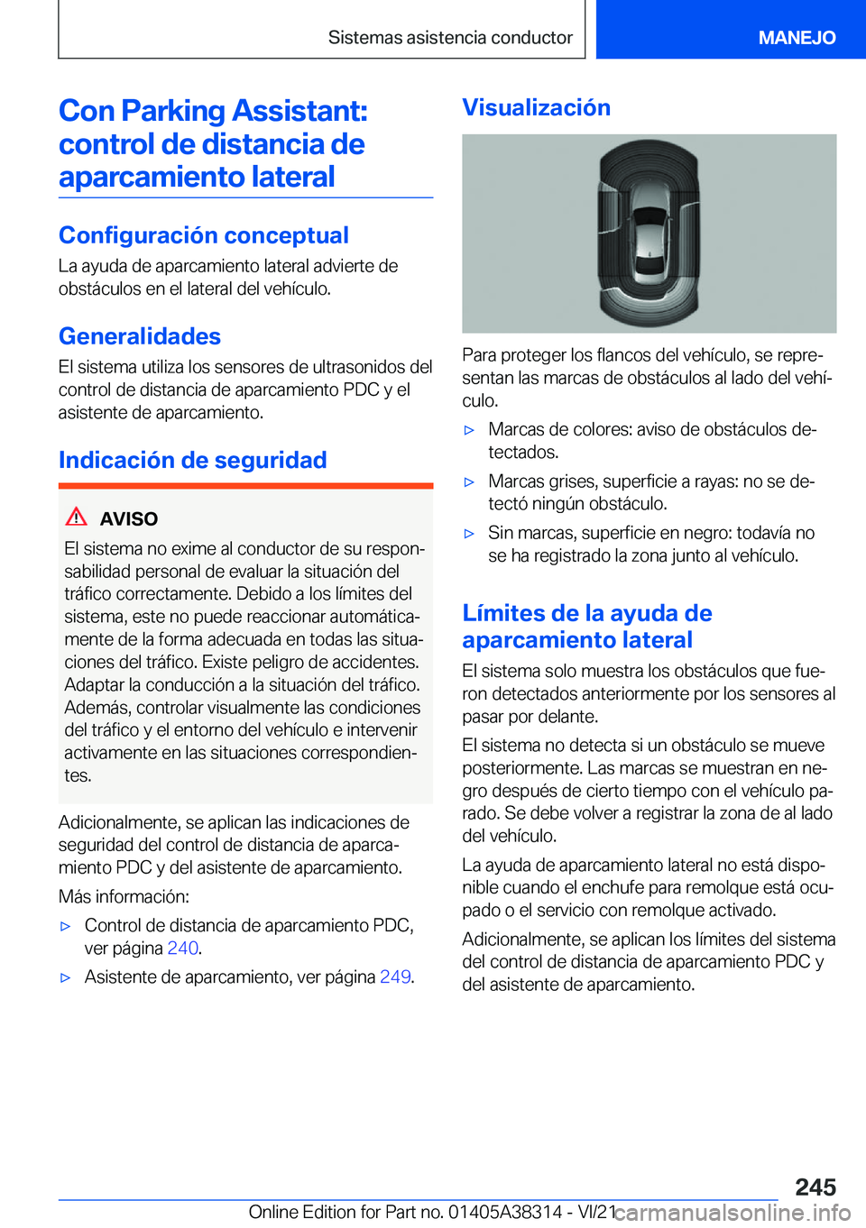 BMW 2 SERIES GRAN COUPE 2022  Manuales de Empleo (in Spanish) �C�o�n��P�a�r�k�i�n�g��A�s�s�i�s�t�a�n�t�:�c�o�n�t�r�o�l��d�e��d�i�s�t�a�n�c�i�a��d�e �a�p�a�r�c�a�m�i�e�n�t�o��l�a�t�e�r�a�l
�C�o�n�f�i�g�u�r�a�c�i�