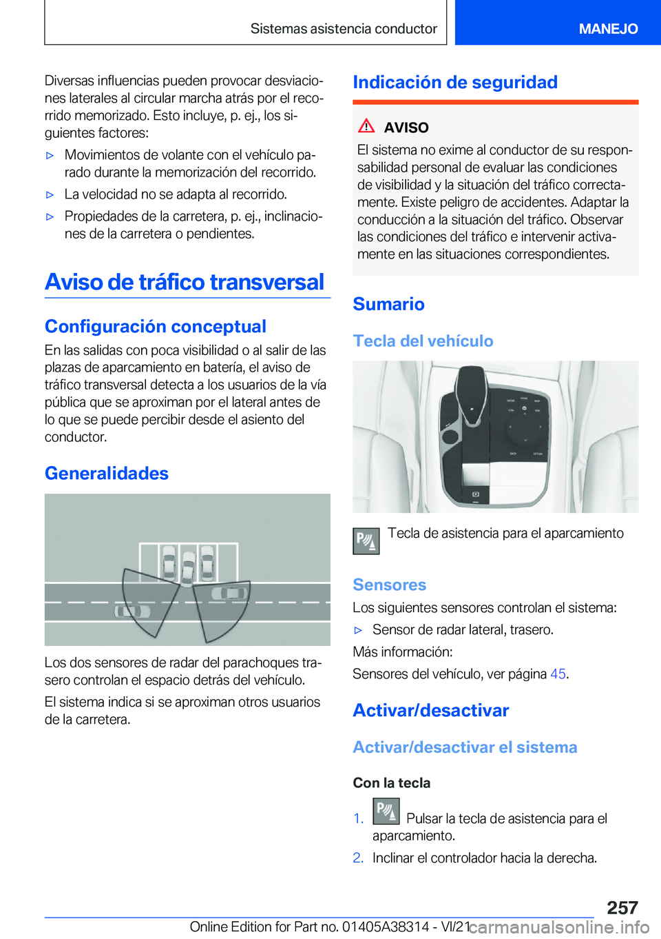BMW 2 SERIES GRAN COUPE 2022  Manuales de Empleo (in Spanish) �D�i�v�e�r�s�a�s��i�n�f�l�u�e�n�c�i�a�s��p�u�e�d�e�n��p�r�o�v�o�c�a�r��d�e�s�v�i�a�c�i�oª
�n�e�s��l�a�t�e�r�a�l�e�s��a�l��c�i�r�c�u�l�a�r��m�a�r�c�h�a��a�t�r�