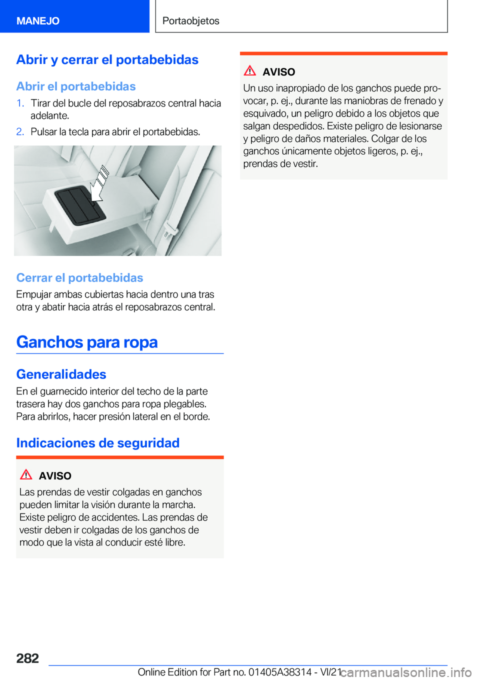 BMW 2 SERIES GRAN COUPE 2022  Manuales de Empleo (in Spanish) �A�b�r�i�r��y��c�e�r�r�a�r��e�l��p�o�r�t�a�b�e�b�i�d�a�s
�A�b�r�i�r��e�l��p�o�r�t�a�b�e�b�i�d�a�s�1�.�T�i�r�a�r��d�e�l��b�u�c�l�e��d�e�l��r�e�p�o�s�a�b�r�a�z�o�s��c�e�n�t�r�a�l��h�a�c�i�a
