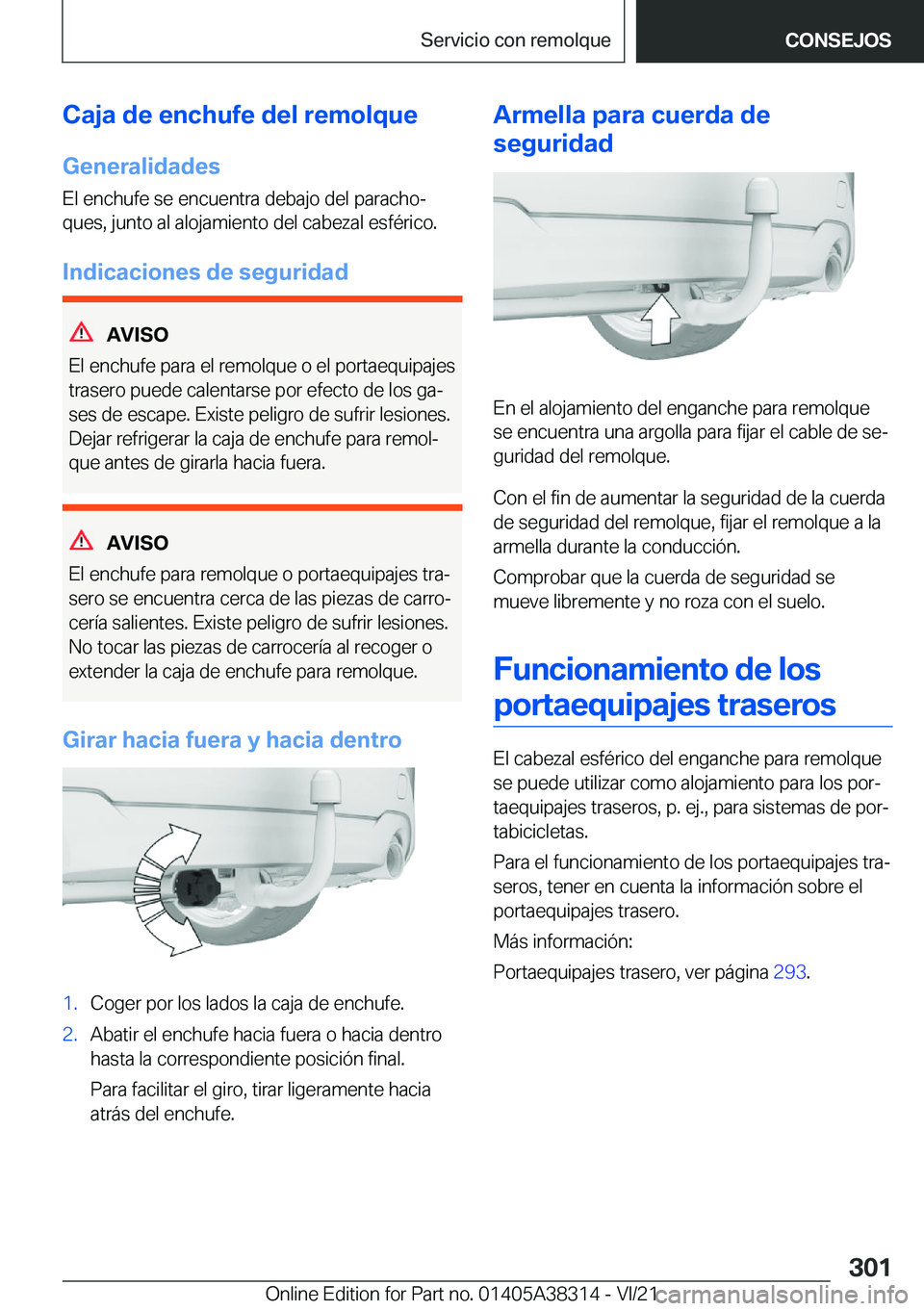 BMW 2 SERIES GRAN COUPE 2022  Manuales de Empleo (in Spanish) �C�a�j�a��d�e��e�n�c�h�u�f�e��d�e�l��r�e�m�o�l�q�u�e
�G�e�n�e�r�a�l�i�d�a�d�e�s �E�l��e�n�c�h�u�f�e��s�e��e�n�c�u�e�n�t�r�a��d�e�b�a�j�o��d�e�l��p�a�r�a�c�h�oª
�q�u�e�s�,��j�u�n�t�o��a�l
