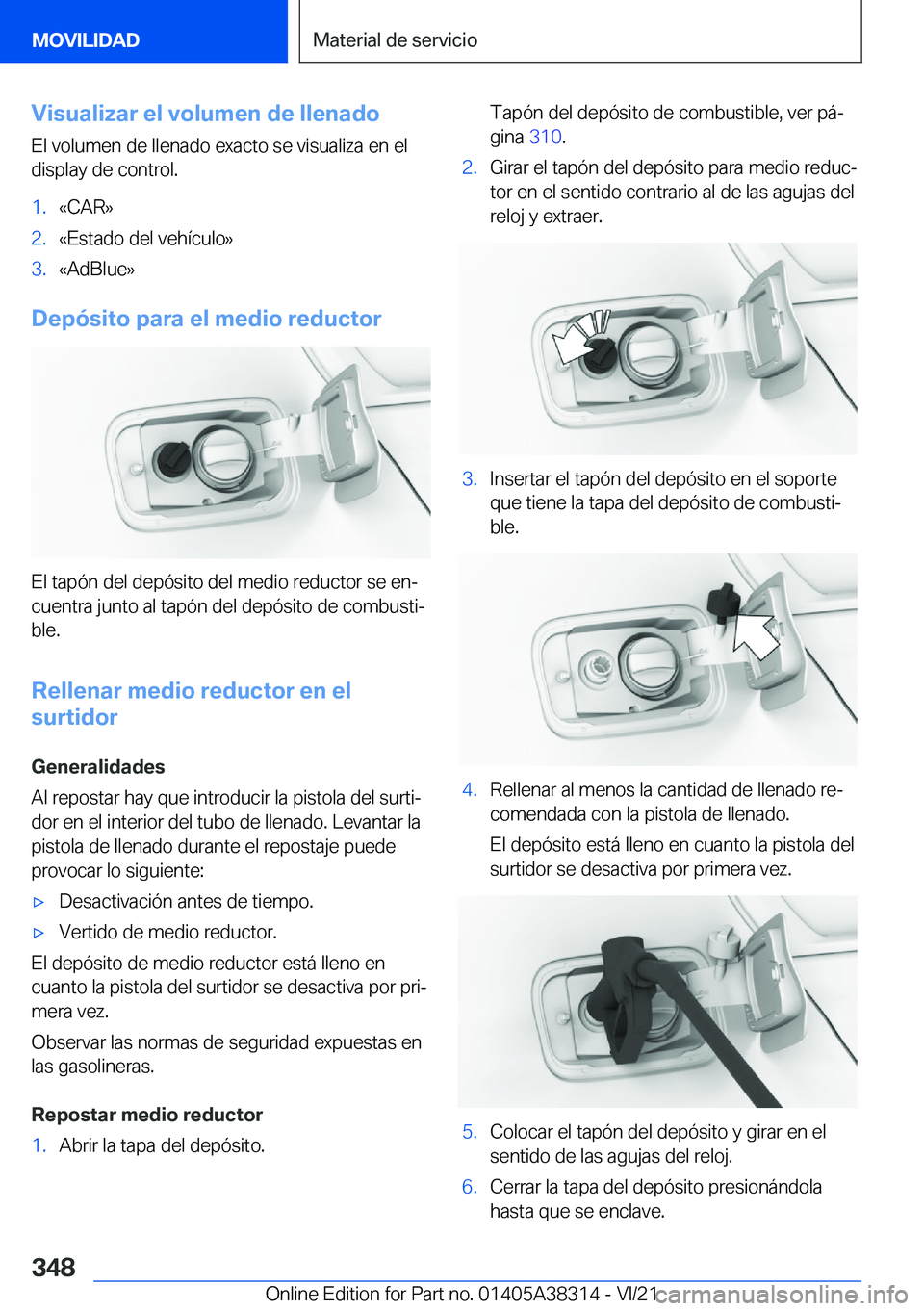 BMW 2 SERIES GRAN COUPE 2022  Manuales de Empleo (in Spanish) �V�i�s�u�a�l�i�z�a�r��e�l��v�o�l�u�m�e�n��d�e��l�l�e�n�a�d�o
�E�l��v�o�l�u�m�e�n��d�e��l�l�e�n�a�d�o��e�x�a�c�t�o��s�e��v�i�s�u�a�l�i�z�a��e�n��e�l �d�i�s�p�l�a�y��d�e��c�o�n�t�r�o�l�.�1
