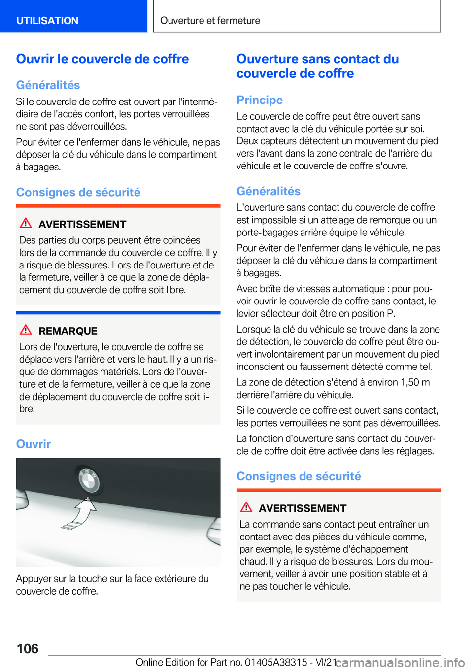 BMW 2 SERIES GRAN COUPE 2022  Notices Demploi (in French) �O�u�v�r�i�r��l�e��c�o�u�v�e�r�c�l�e��d�e��c�o�f�f�r�e
�G�é�n�é�r�a�l�i�t�é�s
�S�i��l�e��c�o�u�v�e�r�c�l�e��d�e��c�o�f�f�r�e��e�s�t��o�u�v�e�r�t��p�a�r��l�'�i�n�t�e�r�m�éj �d�i�a�