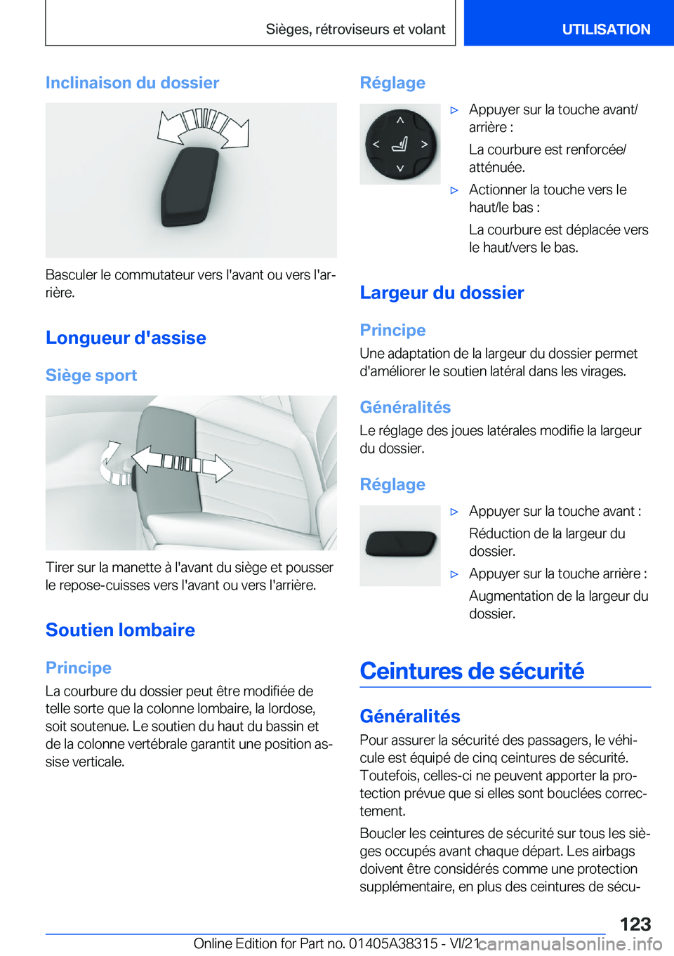 BMW 2 SERIES GRAN COUPE 2022  Notices Demploi (in French) �I�n�c�l�i�n�a�i�s�o�n��d�u��d�o�s�s�i�e�r
�B�a�s�c�u�l�e�r��l�e��c�o�m�m�u�t�a�t�e�u�r��v�e�r�s��l�'�a�v�a�n�t��o�u��v�e�r�s��l�'�a�rj
�r�i�è�r�e�.
�L�o�n�g�u�e�u�r��d�'�a�s�s