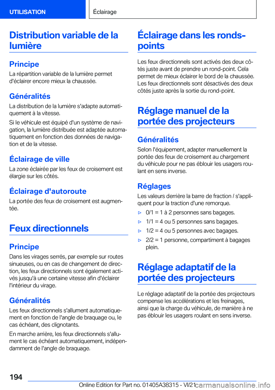 BMW 2 SERIES GRAN COUPE 2022  Notices Demploi (in French) �D�i�s�t�r�i�b�u�t�i�o�n��v�a�r�i�a�b�l�e��d�e��l�a�l�u�m�i�è�r�e
�P�r�i�n�c�i�p�e �L�a��r�é�p�a�r�t�i�t�i�o�n��v�a�r�i�a�b�l�e��d�e��l�a��l�u�m�i�è�r�e��p�e�r�m�e�t�d�'�é�c�l�a�i�r�e