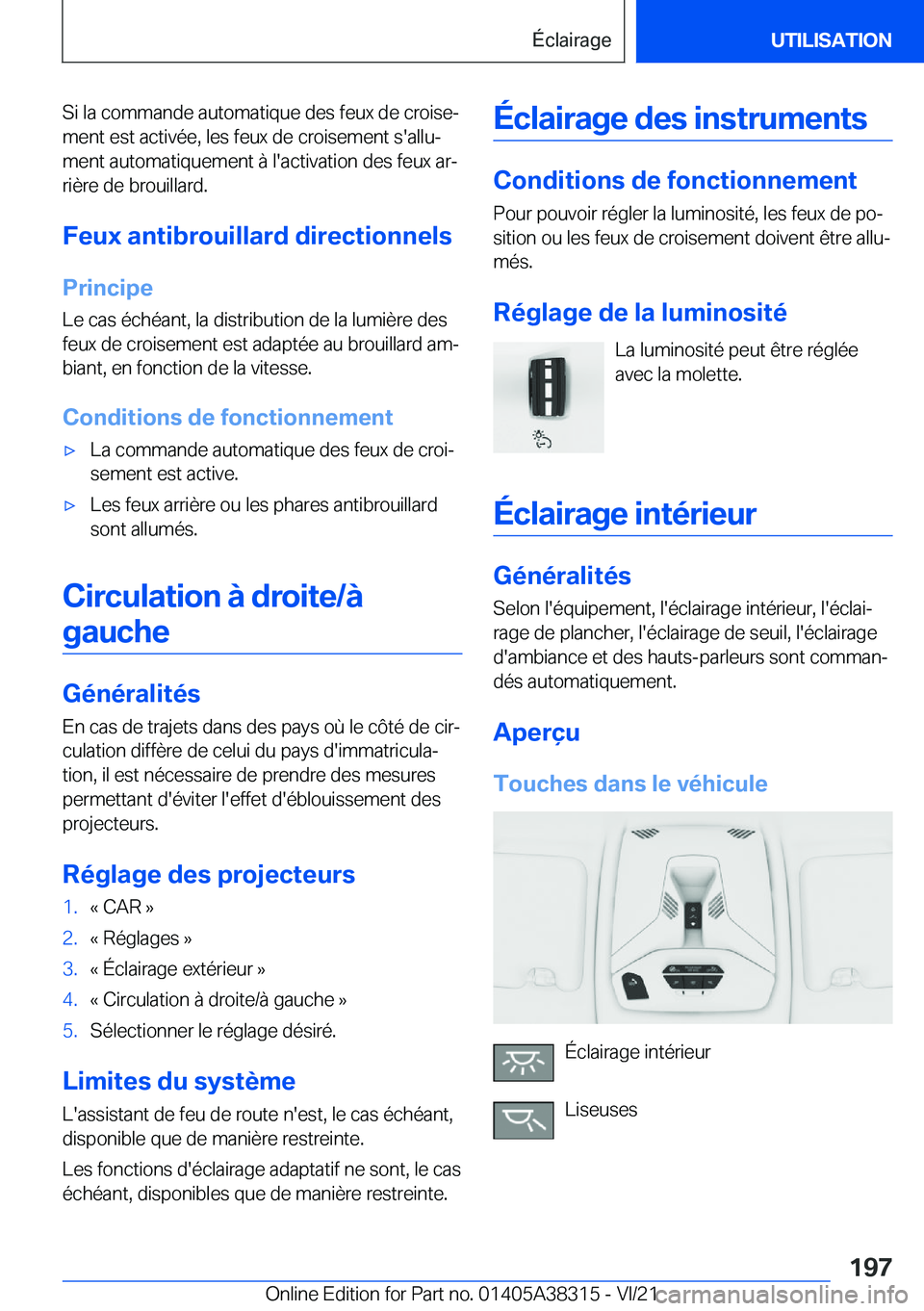 BMW 2 SERIES GRAN COUPE 2022  Notices Demploi (in French) �S�i��l�a��c�o�m�m�a�n�d�e��a�u�t�o�m�a�t�i�q�u�e��d�e�s��f�e�u�x��d�e��c�r�o�i�s�ej�m�e�n�t��e�s�t��a�c�t�i�v�é�e�,��l�e�s��f�e�u�x��d�e��c�r�o�i�s�e�m�e�n�t��s�'�a�l�l�uj
�m�e�n
