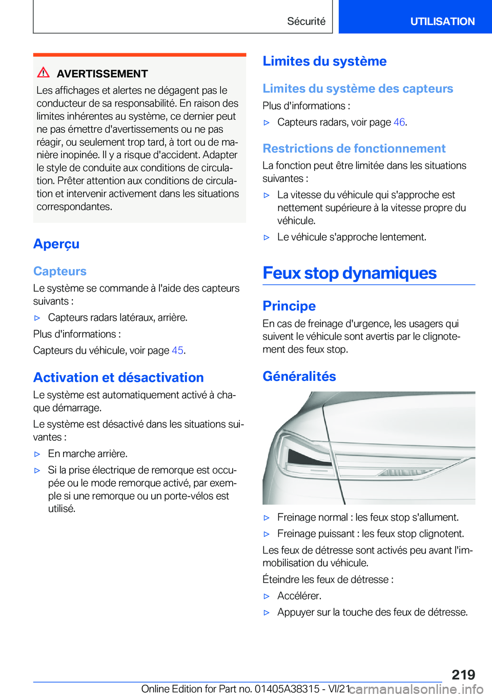 BMW 2 SERIES GRAN COUPE 2022  Notices Demploi (in French) �A�V�E�R�T�I�S�S�E�M�E�N�T
�L�e�s��a�f�f�i�c�h�a�g�e�s��e�t��a�l�e�r�t�e�s��n�e��d�é�g�a�g�e�n�t��p�a�s��l�e �c�o�n�d�u�c�t�e�u�r��d�e��s�a��r�e�s�p�o�n�s�a�b�i�l�i�t�é�.��E�n��r�a�i�s�o