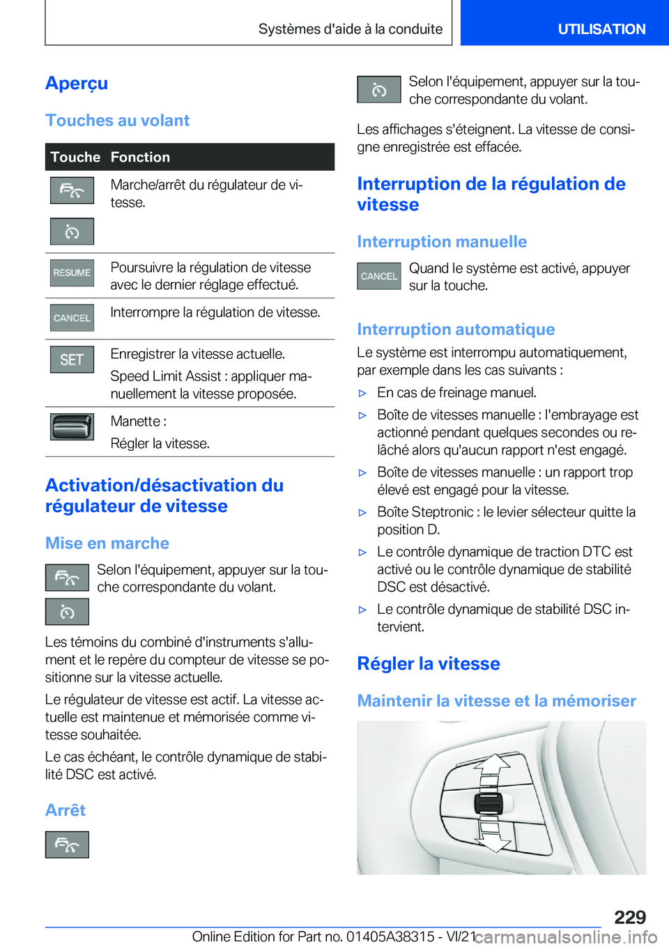 BMW 2 SERIES GRAN COUPE 2022  Notices Demploi (in French) �A�p�e�r�ç�u
�T�o�u�c�h�e�s��a�u��v�o�l�a�n�t�T�o�u�c�h�e�F�o�n�c�t�i�o�n�M�a�r�c�h�e�/�a�r�r�ê�t��d�u��r�é�g�u�l�a�t�e�u�r��d�e��v�ij
�t�e�s�s�e�.�P�o�u�r�s�u�i�v�r�e��l�a��r�é�g�u�l�a�t