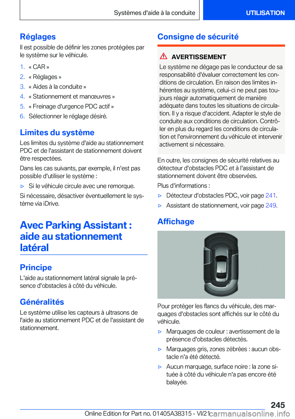 BMW 2 SERIES GRAN COUPE 2022  Notices Demploi (in French) �R�é�g�l�a�g�e�s
�I�l��e�s�t��p�o�s�s�i�b�l�e��d�e��d�é�f�i�n�i�r��l�e�s��z�o�n�e�s��p�r�o�t�é�g�é�e�s��p�a�r �l�e��s�y�s�t�è�m�e��s�u�r��l�e��v�é�h�i�c�u�l�e�.�1�.�k��C�A�R��{�2�.