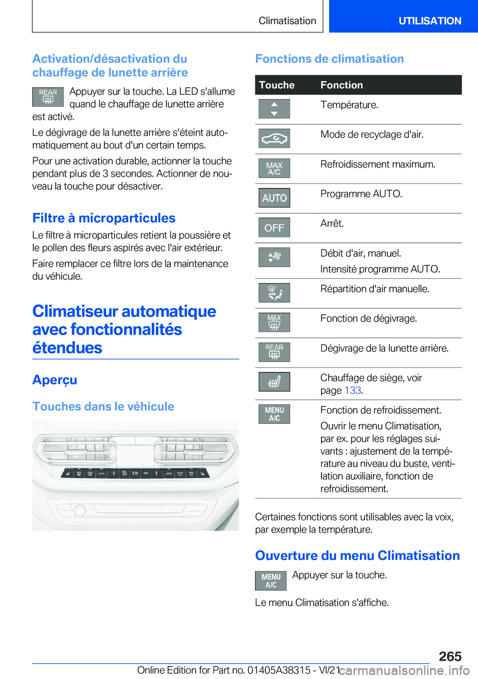 BMW 2 SERIES GRAN COUPE 2022  Notices Demploi (in French) �A�c�t�i�v�a�t�i�o�n�/�d�é�s�a�c�t�i�v�a�t�i�o�n��d�u
�c�h�a�u�f�f�a�g�e��d�e��l�u�n�e�t�t�e��a�r�r�i�è�r�e
�A�p�p�u�y�e�r��s�u�r��l�a��t�o�u�c�h�e�.��L�a��L�E�D��s�'�a�l�l�u�m�e
�q�u�