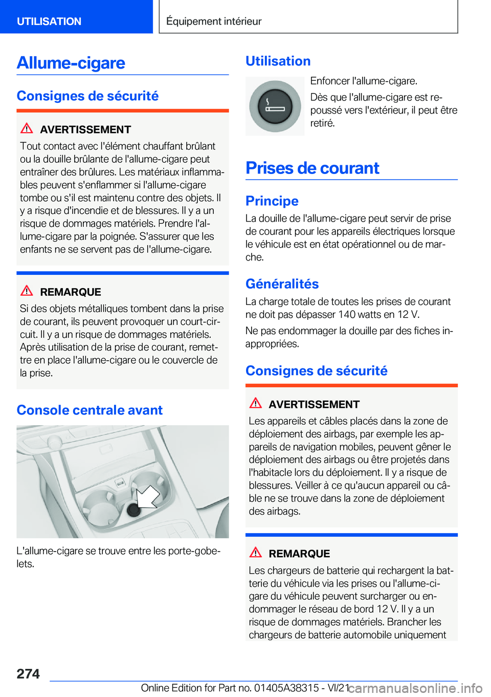 BMW 2 SERIES GRAN COUPE 2022  Notices Demploi (in French) �A�l�l�u�m�e�-�c�i�g�a�r�e
�C�o�n�s�i�g�n�e�s��d�e��s�é�c�u�r�i�t�é
�A�V�E�R�T�I�S�S�E�M�E�N�T
�T�o�u�t��c�o�n�t�a�c�t��a�v�e�c��l�'�é�l�é�m�e�n�t��c�h�a�u�f�f�a�n�t��b�r�