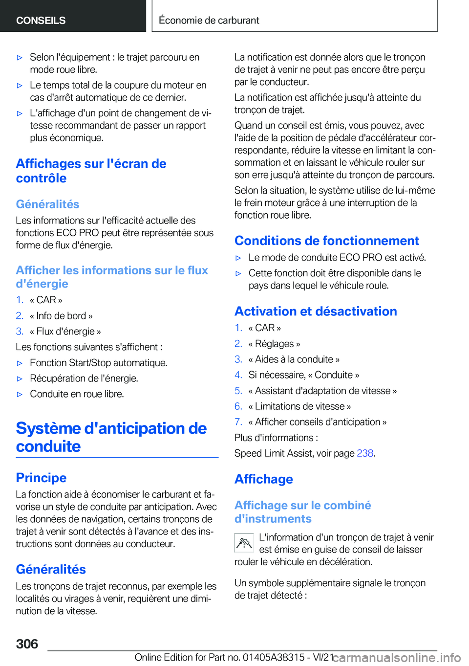 BMW 2 SERIES GRAN COUPE 2022  Notices Demploi (in French) 'x�S�e�l�o�n��l�'�é�q�u�i�p�e�m�e�n�t��:��l�e��t�r�a�j�e�t��p�a�r�c�o�u�r�u��e�n
�m�o�d�e��r�o�u�e��l�i�b�r�e�.'x�L�e��t�e�m�p�s��t�o�t�a�l��d�e��l�a��c�o�u�p�u�r�e��d�u��m