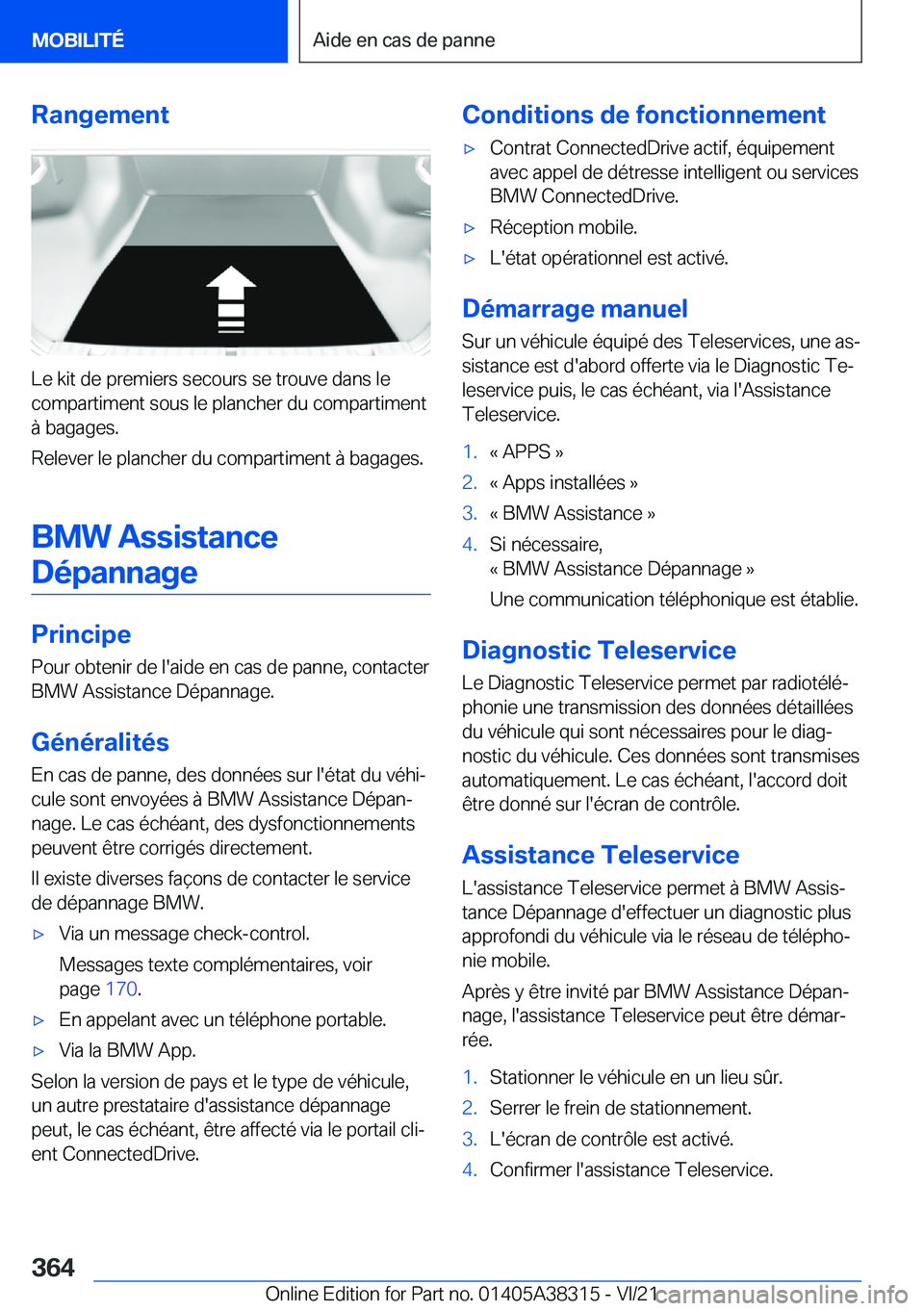 BMW 2 SERIES GRAN COUPE 2022  Notices Demploi (in French) �R�a�n�g�e�m�e�n�t
�L�e��k�i�t��d�e��p�r�e�m�i�e�r�s��s�e�c�o�u�r�s��s�e��t�r�o�u�v�e��d�a�n�s��l�e�c�o�m�p�a�r�t�i�m�e�n�t��s�o�u�s��l�e��p�l�a�n�c�h�e�r��d�u��c�o�m�p�a�r�t�i�m�e�n�t�