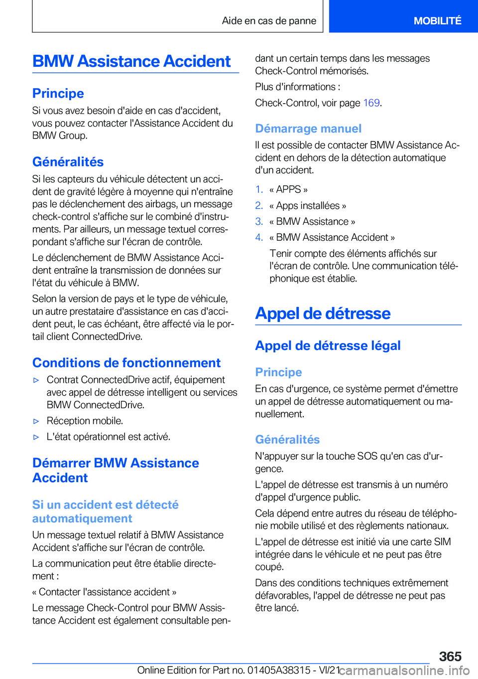 BMW 2 SERIES GRAN COUPE 2022  Notices Demploi (in French) �B�M�W��A�s�s�i�s�t�a�n�c�e��A�c�c�i�d�e�n�t
�P�r�i�n�c�i�p�e
�S�i��v�o�u�s��a�v�e�z��b�e�s�o�i�n��d�'�a�i�d�e��e�n��c�a�s��d�'�a�c�c�i�d�e�n�t�, �v�o�u�s��p�o�u�v�e�z��c�o�n�t�a�c�