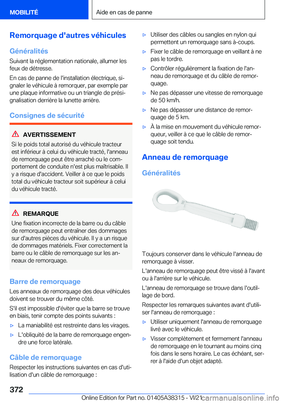 BMW 2 SERIES GRAN COUPE 2022  Notices Demploi (in French) �R�e�m�o�r�q�u�a�g�e��d�'�a�u�t�r�e�s��v�é�h�i�c�u�l�e�s
�G�é�n�é�r�a�l�i�t�é�s
�S�u�i�v�a�n�t��l�a��r�é�g�l�e�m�e�n�t�a�t�i�o�n��n�a�t�i�o�n�a�l�e�,��a�l�l�u�m�e�r��l�e�s
�f�e�u�x��d