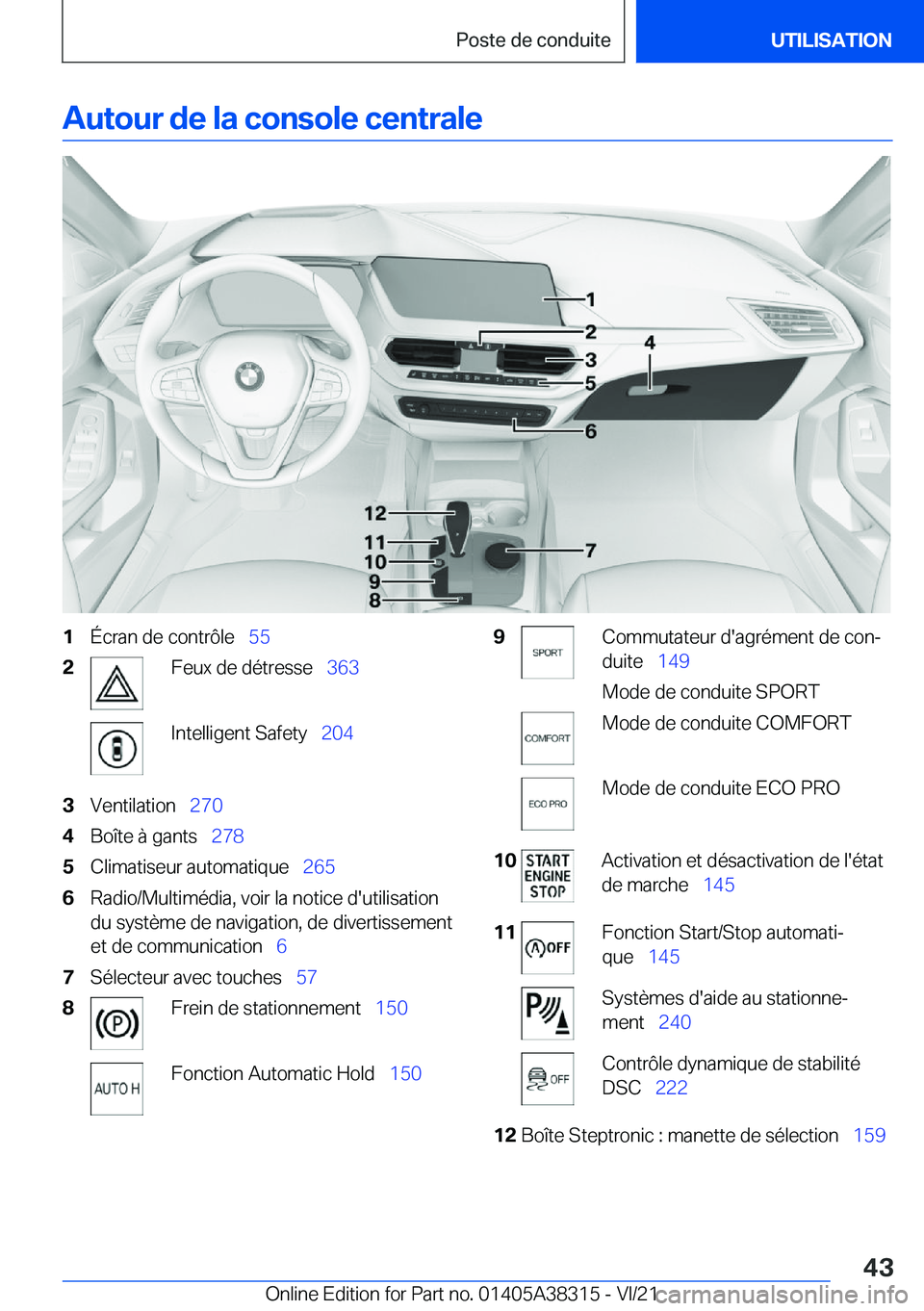 BMW 2 SERIES GRAN COUPE 2022  Notices Demploi (in French) �A�u�t�o�u�r��d�e��l�a��c�o�n�s�o�l�e��c�e�n�t�r�a�l�e�1�É�c�r�a�n��d�e��c�o�n�t�r�