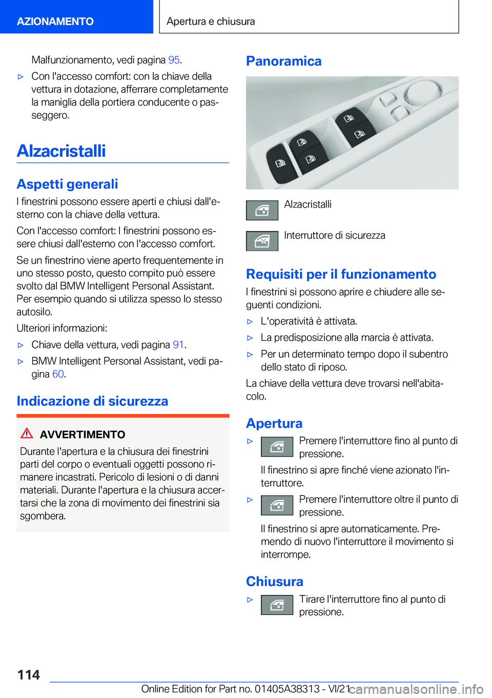 BMW 2 SERIES GRAN COUPE 2022  Libretti Di Uso E manutenzione (in Italian) �M�a�l�f�u�n�z�i�o�n�a�m�e�n�t�o�,��v�e�d�i��p�a�g�i�n�a��9�5�.'x�C�o�n��l�'�a�c�c�e�s�s�o��c�o�m�f�o�r�t�:��c�o�n��l�a��c�h�i�a�v�e��d�e�l�l�a
�v�e�t�t�u�r�a��i�n��d�o�t�a�z�i�o�n�