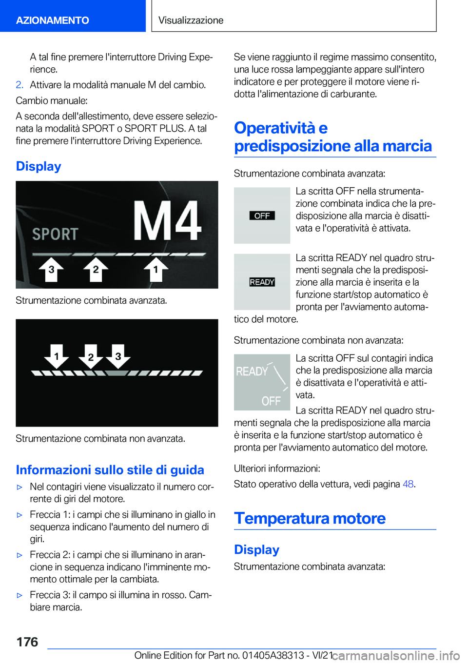 BMW 2 SERIES GRAN COUPE 2022  Libretti Di Uso E manutenzione (in Italian) �A��t�a�l��f�i�n�e��p�r�e�m�e�r�e��l�'�i�n�t�e�r�r�u�t�t�o�r�e��D�r�i�v�i�n�g��E�x�p�eª
�r�i�e�n�c�e�.�2�.�A�t�t�i�v�a�r�e��l�a��m�o�d�a�l�i�t�