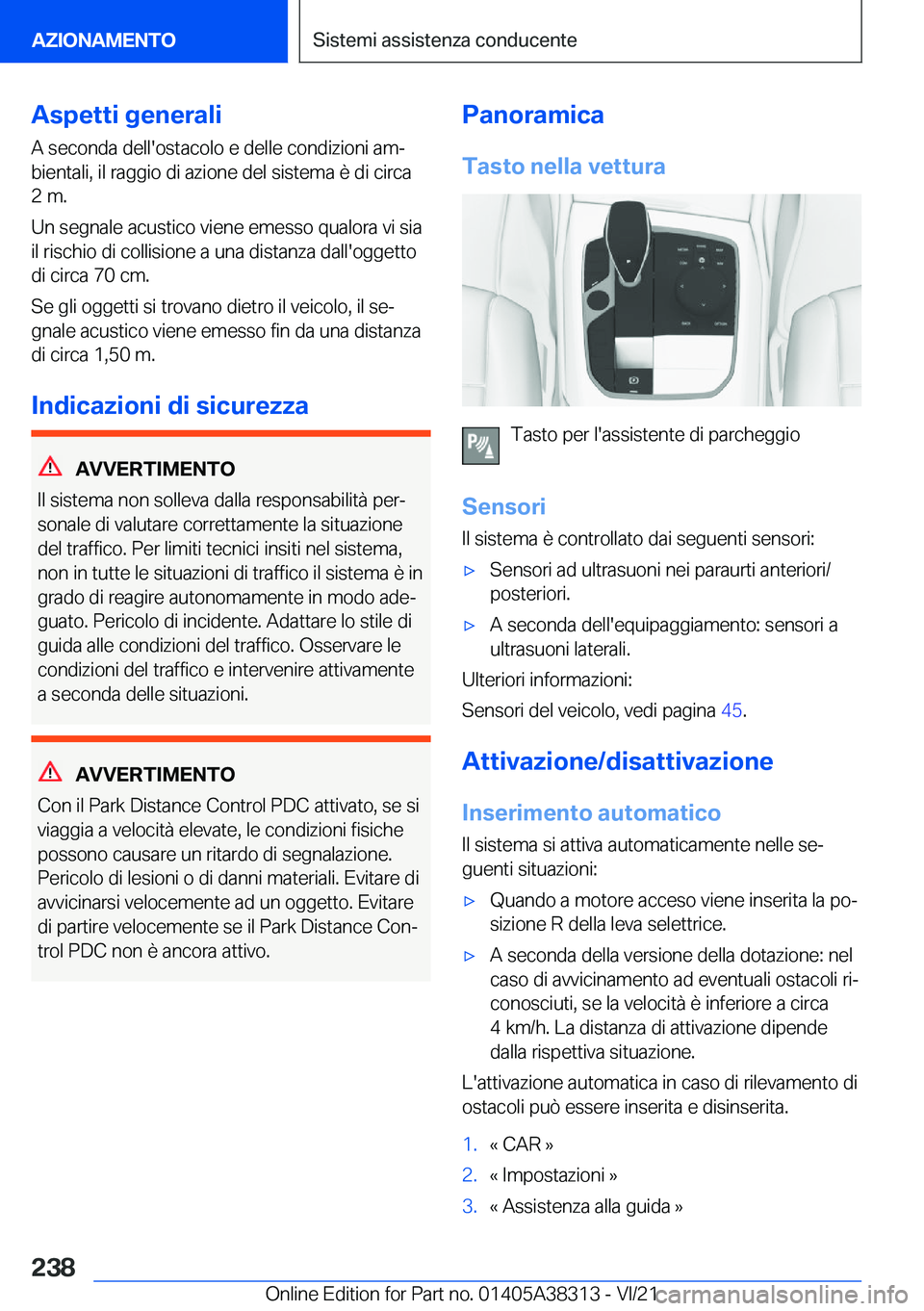 BMW 2 SERIES GRAN COUPE 2022  Libretti Di Uso E manutenzione (in Italian) �A�s�p�e�t�t�i��g�e�n�e�r�a�l�i
�A��s�e�c�o�n�d�a��d�e�l�l�'�o�s�t�a�c�o�l�o��e��d�e�l�l�e��c�o�n�d�i�z�i�o�n�i��a�mª
�b�i�e�n�t�a�l�i�,��i�l��r�a�g�g�i�o��d�i��a�z�i�o�n�e��d�e�l��