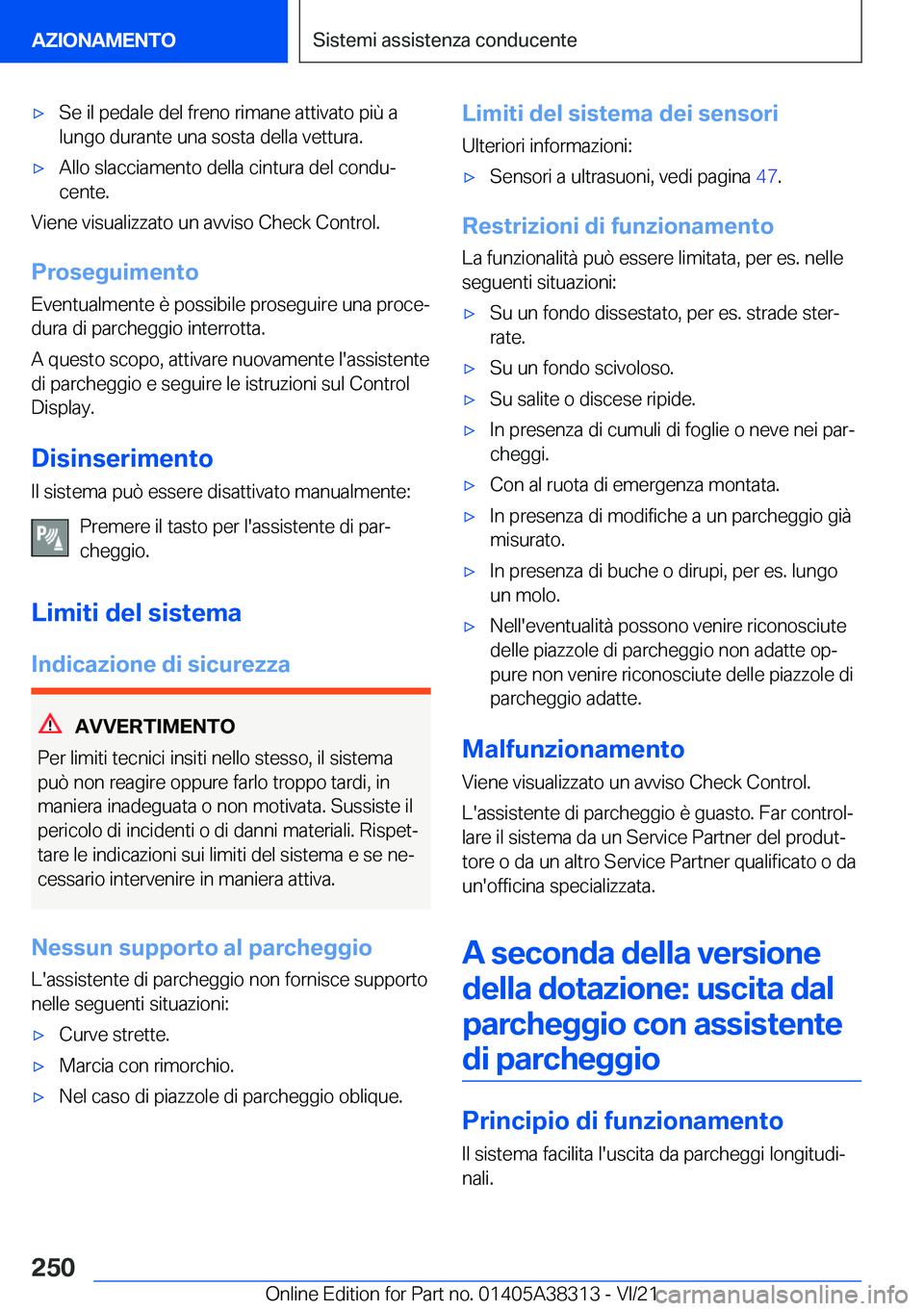 BMW 2 SERIES GRAN COUPE 2022  Libretti Di Uso E manutenzione (in Italian) 'x�S�e��i�l��p�e�d�a�l�e��d�e�l��f�r�e�n�o��r�i�m�a�n�e��a�t�t�i�v�a�t�o��p�i�