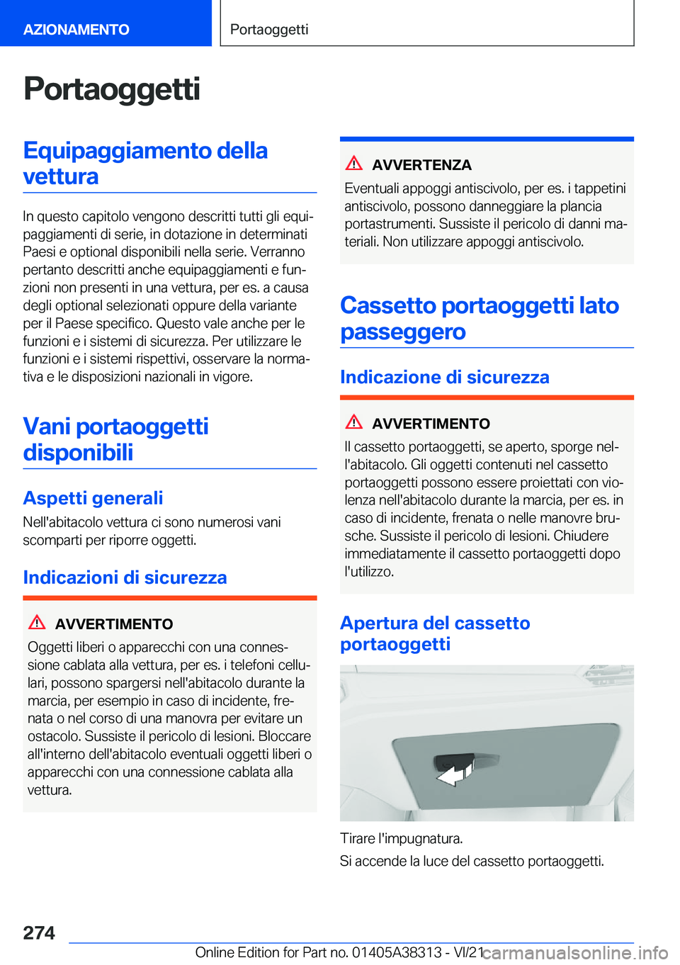 BMW 2 SERIES GRAN COUPE 2022  Libretti Di Uso E manutenzione (in Italian) �P�o�r�t�a�o�g�g�e�t�t�i�E�q�u�i�p�a�g�g�i�a�m�e�n�t�o��d�e�l�l�a�v�e�t�t�u�r�a
�I�n��q�u�e�s�t�o��c�a�p�i�t�o�l�o��v�e�n�g�o�n�o��d�e�s�c�r�i�t�t�i��t�u�t�t�i��g�l�i��e�q�u�iª
�p�a�g�g�i�a�