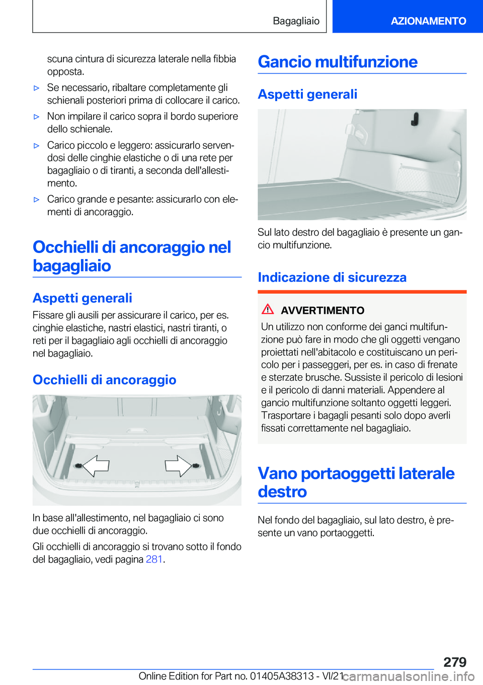 BMW 2 SERIES GRAN COUPE 2022  Libretti Di Uso E manutenzione (in Italian) �s�c�u�n�a��c�i�n�t�u�r�a��d�i��s�i�c�u�r�e�z�z�a��l�a�t�e�r�a�l�e��n�e�l�l�a��f�i�b�b�i�a�o�p�p�o�s�t�a�.'x�S�e��n�e�c�e�s�s�a�r�i�o�,��r�i�b�a�l�t�a�r�e��c�o�m�p�l�e�t�a�m�e�n�t�e��g�l