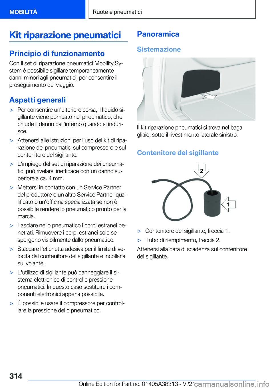 BMW 2 SERIES GRAN COUPE 2022  Libretti Di Uso E manutenzione (in Italian) �K�i�t��r�i�p�a�r�a�z�i�o�n�e��p�n�e�u�m�a�t�i�c�i
�P�r�i�n�c�i�p�i�o��d�i��f�u�n�z�i�o�n�a�m�e�n�t�o
�C�o�n��i�l��s�e�t��d�i��r�i�p�a�r�a�z�i�o�n�e��p�n�e�u�m�a�t�i�c�i��M�o�b�i�l�i�t�y��S