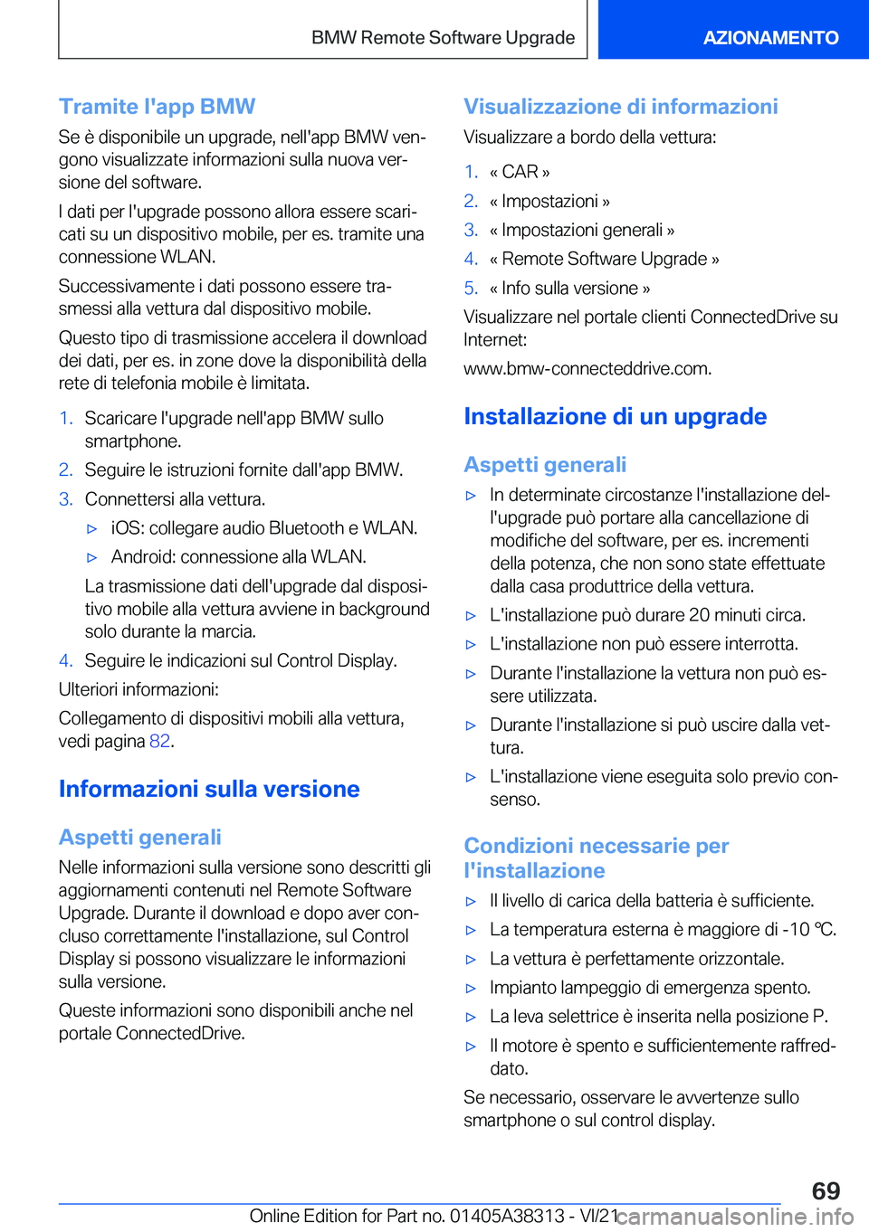 BMW 2 SERIES GRAN COUPE 2022  Libretti Di Uso E manutenzione (in Italian) �T�r�a�m�i�t�e��l�'�a�p�p��B�M�W�S�e��è��d�i�s�p�o�n�i�b�i�l�e��u�n��u�p�g�r�a�d�e�,��n�e�l�l�'�a�p�p��B�M�W��v�e�nª
�g�o�n�o��v�i�s�u�a�l�i�z�z�a�t�e��i�n�f�o�r�m�a�z�i�o�n�i��