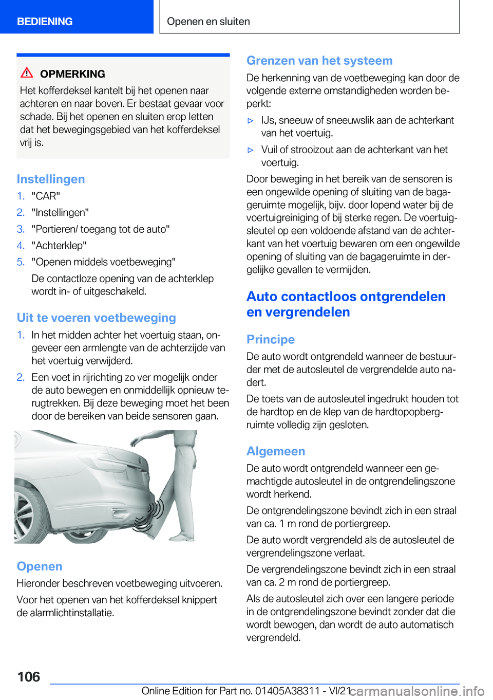 BMW 2 SERIES GRAN COUPE 2022  Instructieboekjes (in Dutch) �O�P�M�E�R�K�I�N�G
�H�e�t��k�o�f�f�e�r�d�e�k�s�e�l��k�a�n�t�e�l�t��b�i�j��h�e�t��o�p�e�n�e�n��n�a�a�r �a�c�h�t�e�r�e�n��e�n��n�a�a�r��b�o�v�e�n�.��E�r��b�e�s�t�a�a�t��g�e�v�a�a�r��v�o�o�r