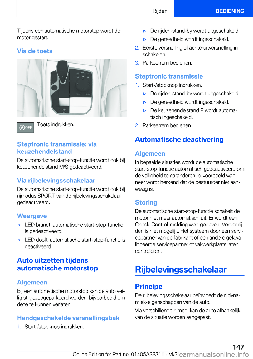 BMW 2 SERIES GRAN COUPE 2022  Instructieboekjes (in Dutch) �T�i�j�d�e�n�s��e�e�n��a�u�t�o�m�a�t�i�s�c�h�e��m�o�t�o�r�s�t�o�p��w�o�r�d�t��d�e�m�o�t�o�r��g�e�s�t�a�r�t�.
�V�i�a��d�e��t�o�e�t�s
�T�o�e�t�s��i�n�d�r�u�k�k�e�n�.
�S�t�e�p�t�r�o�n�i�c��t�r�