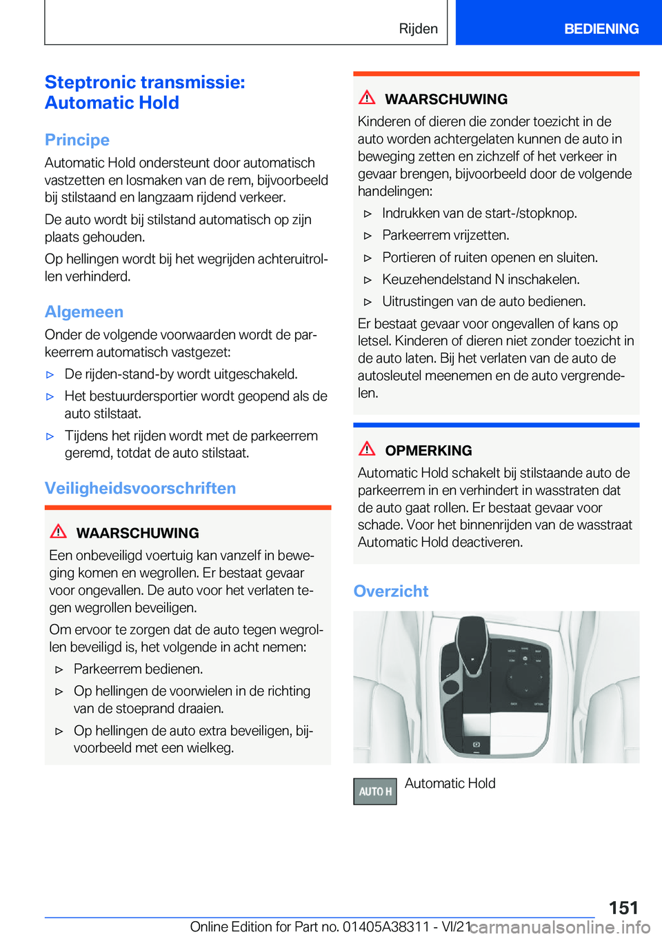 BMW 2 SERIES GRAN COUPE 2022  Instructieboekjes (in Dutch) �S�t�e�p�t�r�o�n�i�c��t�r�a�n�s�m�i�s�s�i�e�:
�A�u�t�o�m�a�t�i�c��H�o�l�d
�P�r�i�n�c�i�p�e �A�u�t�o�m�a�t�i�c��H�o�l�d��o�n�d�e�r�s�t�e�u�n�t��d�o�o�r��a�u�t�o�m�a�t�i�s�c�h
�v�a�s�t�z�e�t�t�e�n