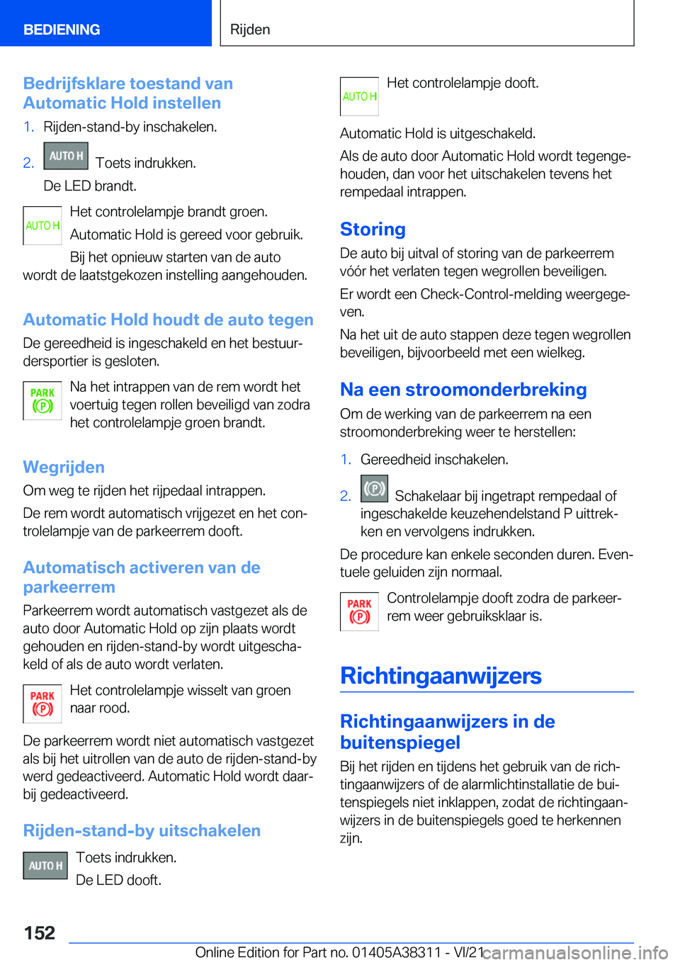 BMW 2 SERIES GRAN COUPE 2022  Instructieboekjes (in Dutch) �B�e�d�r�i�j�f�s�k�l�a�r�e��t�o�e�s�t�a�n�d��v�a�n
�A�u�t�o�m�a�t�i�c��H�o�l�d��i�n�s�t�e�l�l�e�n�1�.�R�i�j�d�e�n�-�s�t�a�n�d�-�b�y��i�n�s�c�h�a�k�e�l�e�n�.�2�.���T�o�e�t�s��i�n�d�r�u�k�k�e�n�