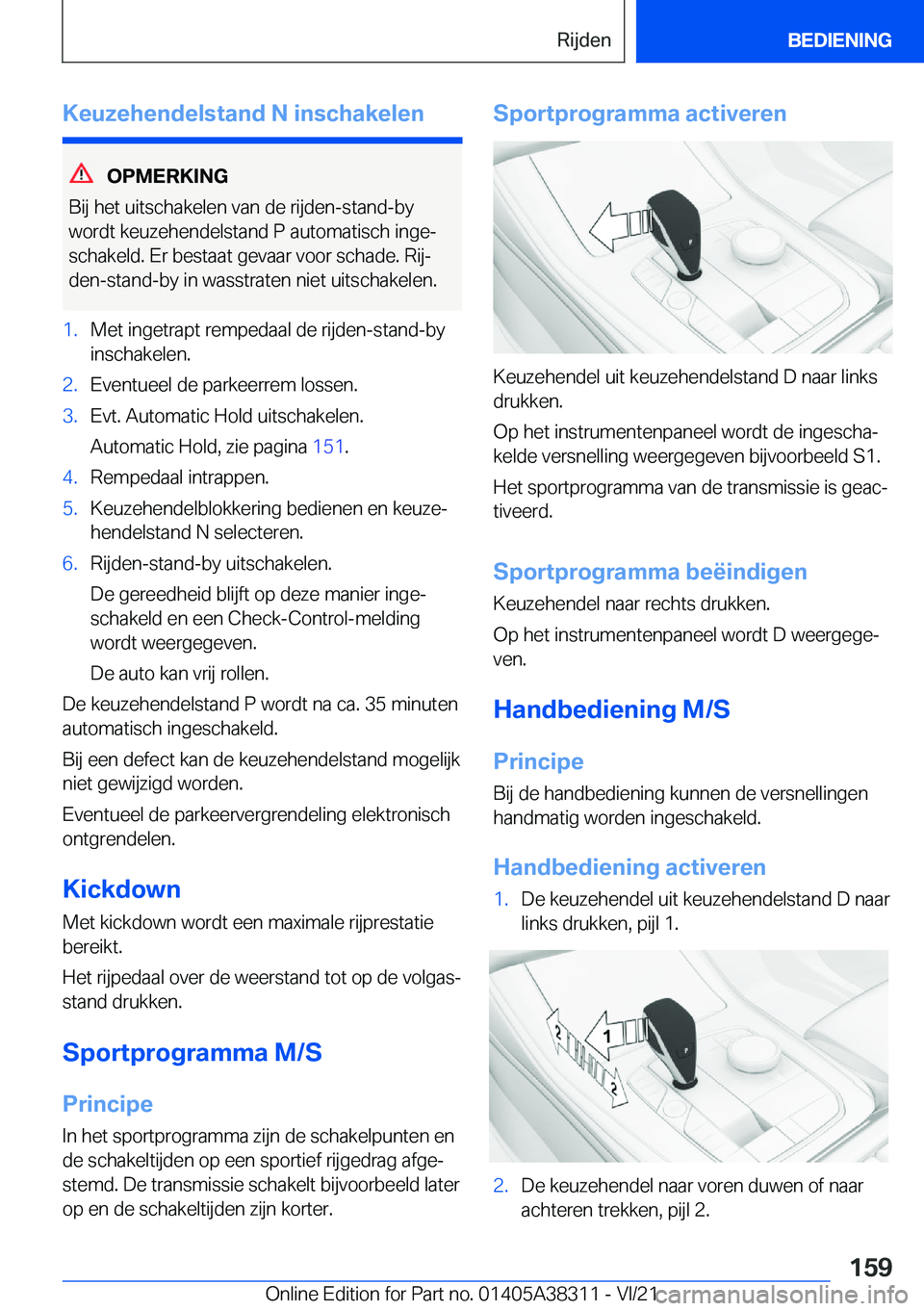 BMW 2 SERIES GRAN COUPE 2022  Instructieboekjes (in Dutch) �K�e�u�z�e�h�e�n�d�e�l�s�t�a�n�d��N��i�n�s�c�h�a�k�e�l�e�n
�O�P�M�E�R�K�I�N�G
�B�i�j��h�e�t��u�i�t�s�c�h�a�k�e�l�e�n��v�a�n��d�e��r�i�j�d�e�n�-�s�t�a�n�d�-�b�y �w�o�r�d�t��k�e�u�z�e�h�e�n�d�e�