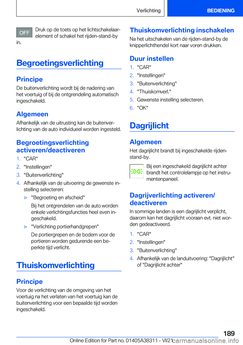 BMW 2 SERIES GRAN COUPE 2022  Instructieboekjes (in Dutch) �D�r�u�k��o�p��d�e��t�o�e�t�s��o�p��h�e�t��l�i�c�h�t�s�c�h�a�k�e�l�a�a�rj�e�l�e�m�e�n�t��o�f��s�c�h�a�k�e�l��h�e�t��r�i�j�d�e�n�-�s�t�a�n�d�-�b�y
�i�n�.
�B�e�g�r�o�e�t�i�n�g�s�v�e�r�l�i�c�h