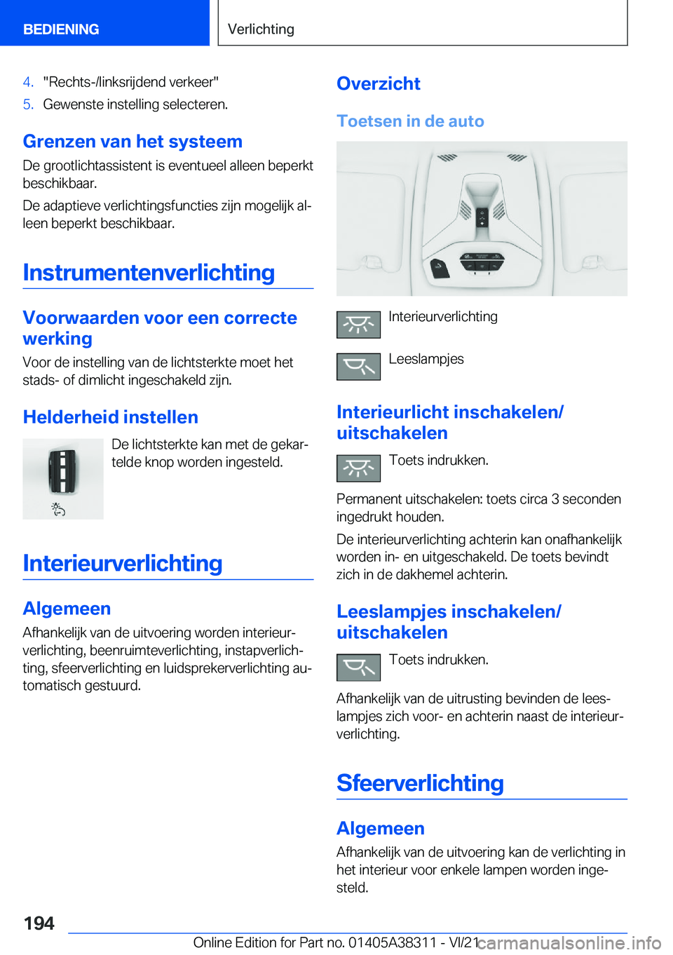 BMW 2 SERIES GRAN COUPE 2022  Instructieboekjes (in Dutch) �4�.��R�e�c�h�t�s�-�/�l�i�n�k�s�r�i�j�d�e�n�d��v�e�r�k�e�e�r��5�.�G�e�w�e�n�s�t�e��i�n�s�t�e�l�l�i�n�g��s�e�l�e�c�t�e�r�e�n�.
�G�r�e�n�z�e�n��v�a�n��h�e�t��s�y�s�t�e�e�m�D�e��g�r�o�o�t�l�i�c�